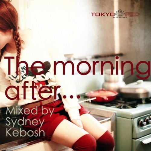 The Morning After (continuous DJ mix by Sydney Kebosh