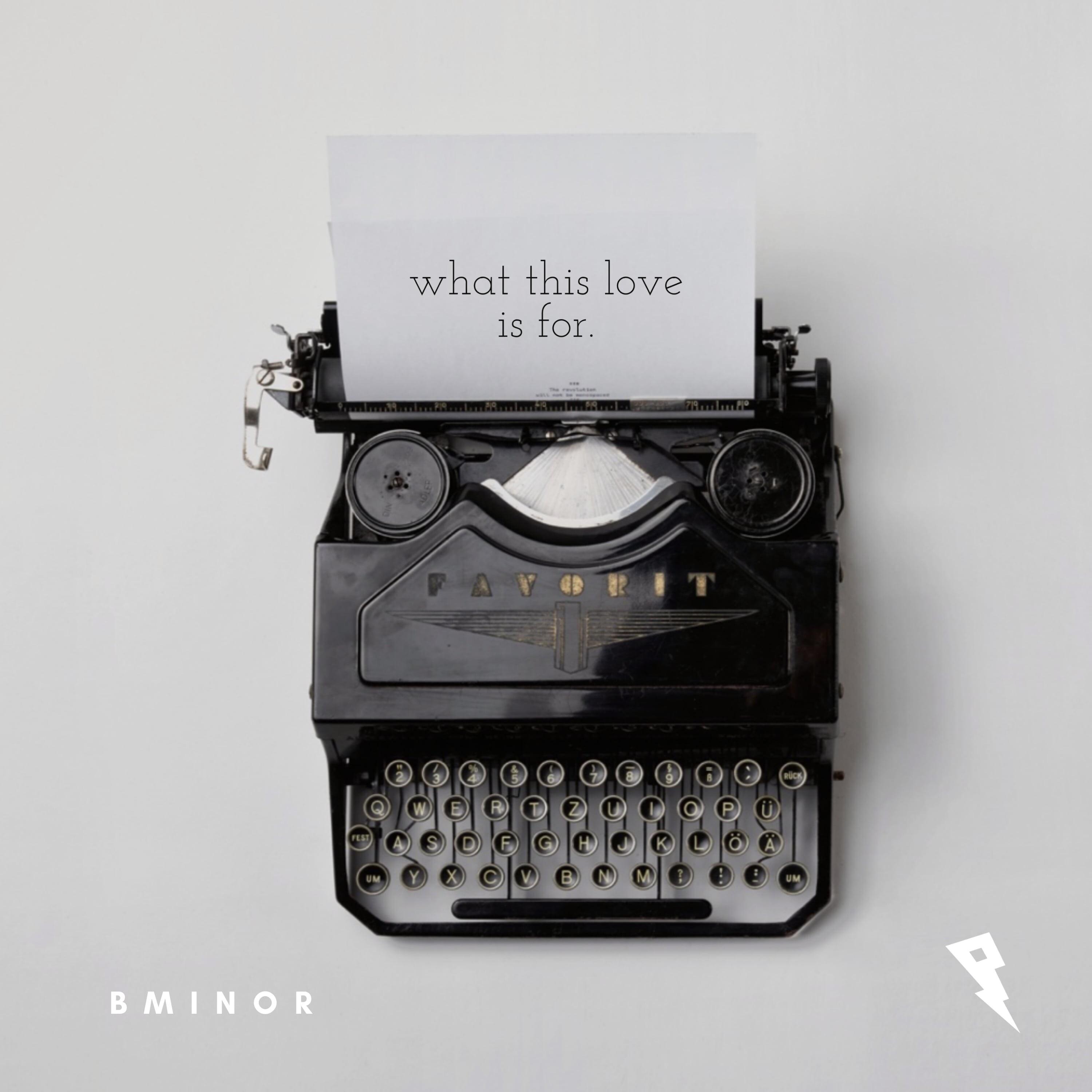 What This Love Is For