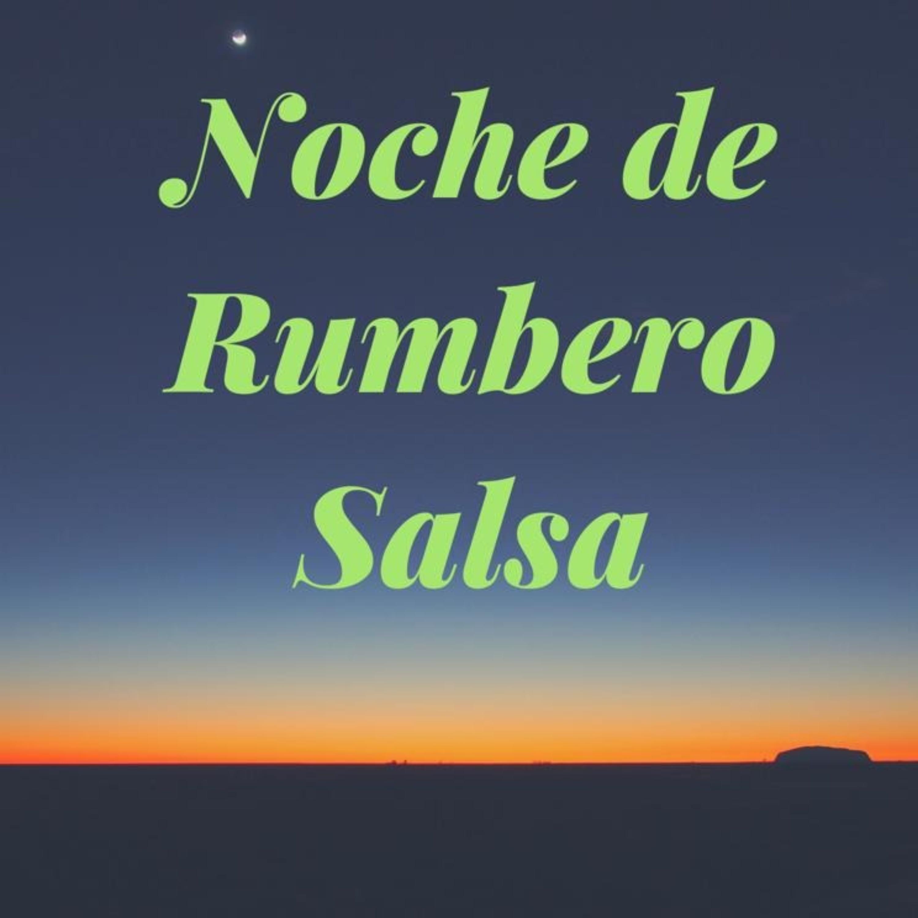 Noche De Rumbero Salsa