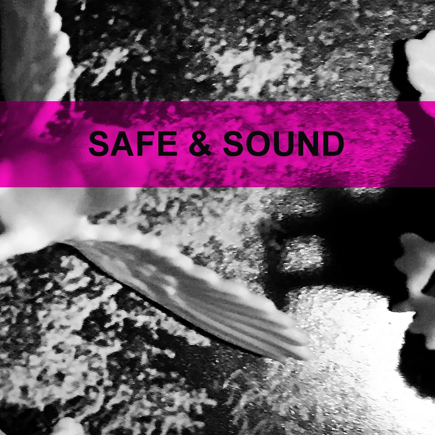 Safe & Sound