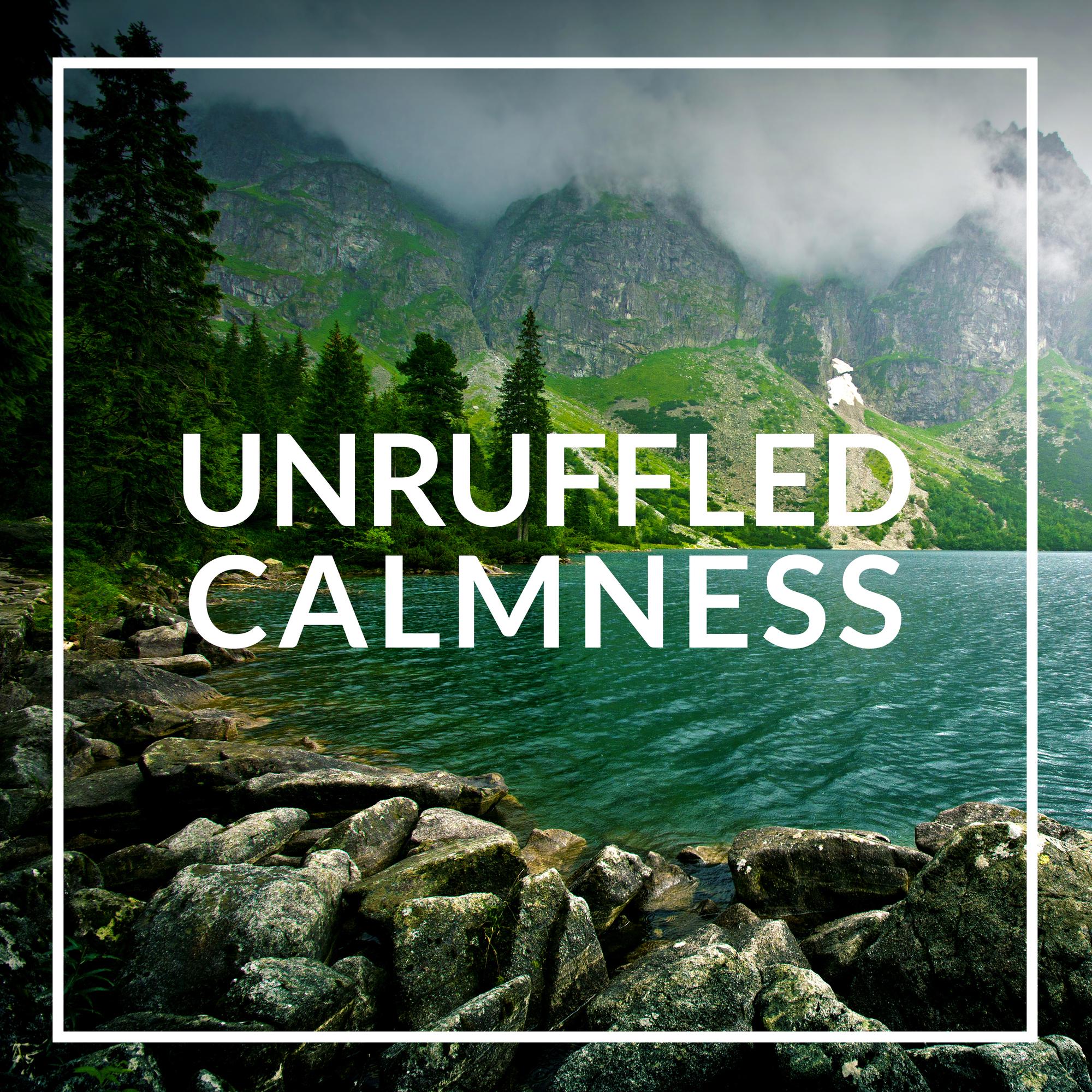 Unruffled Calmness