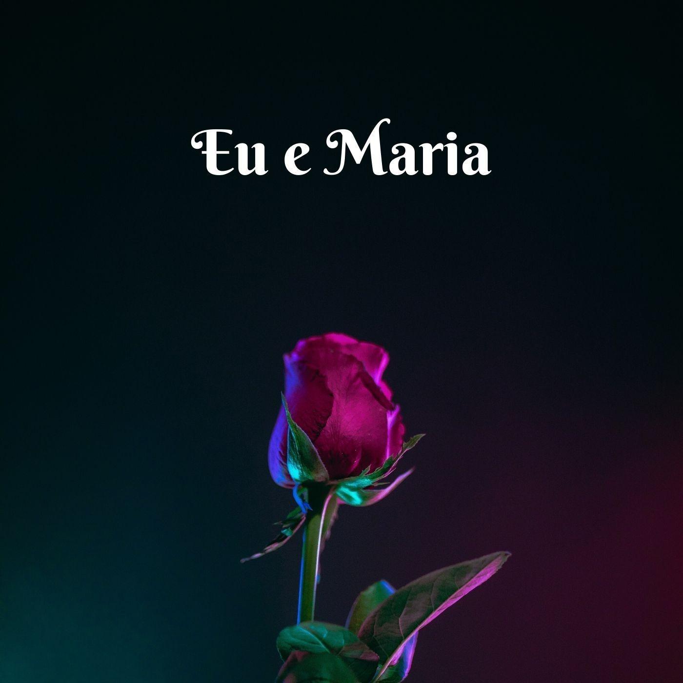 Eu e Maria
