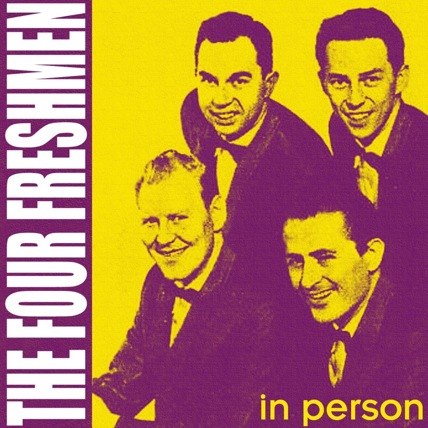 The Four Freshmen In Person