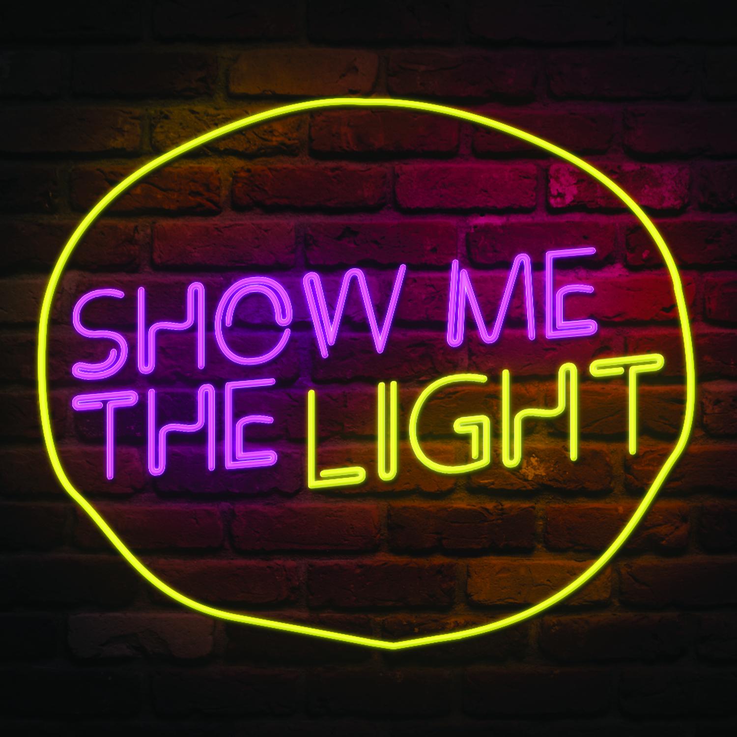 Show Me the Light