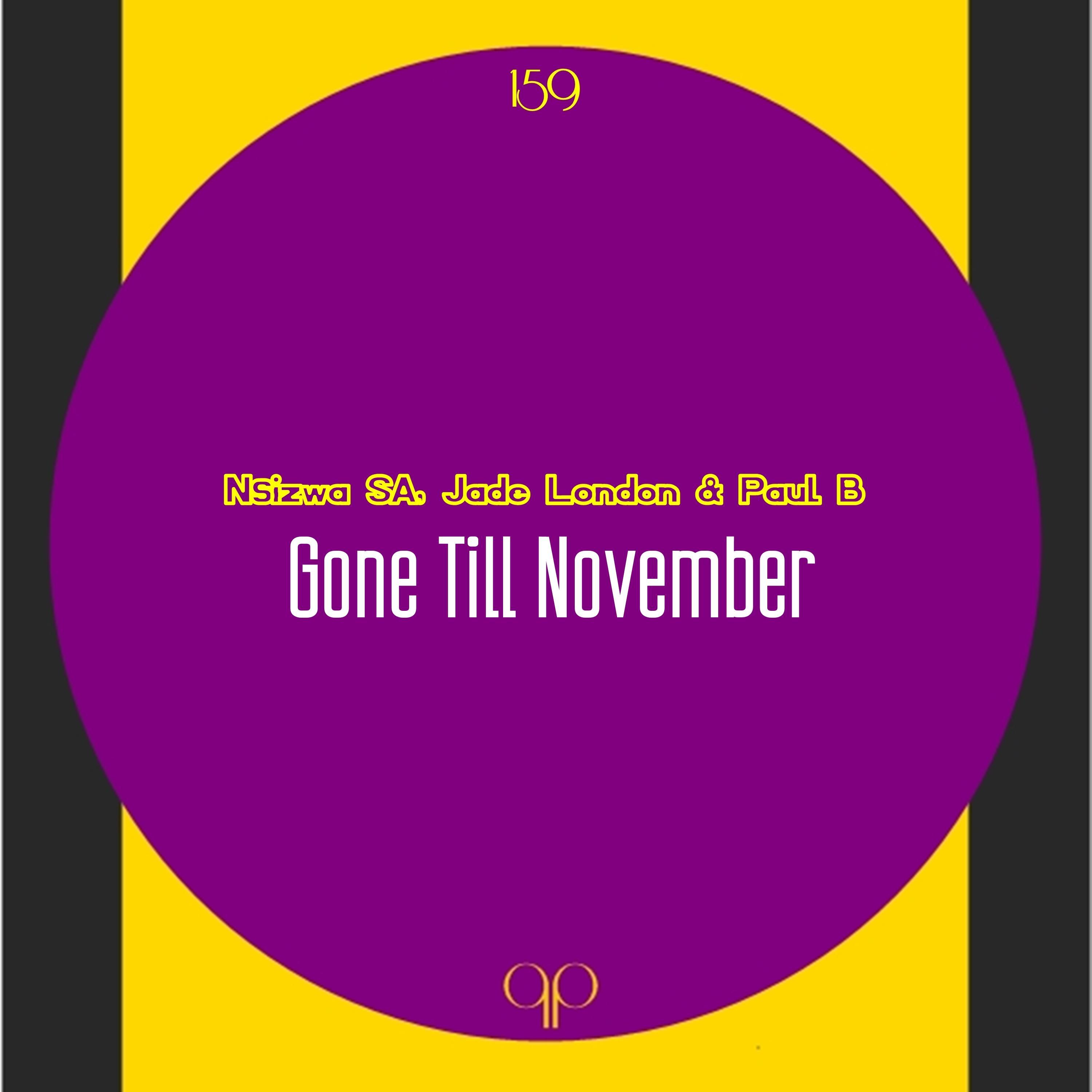 Gone Til November