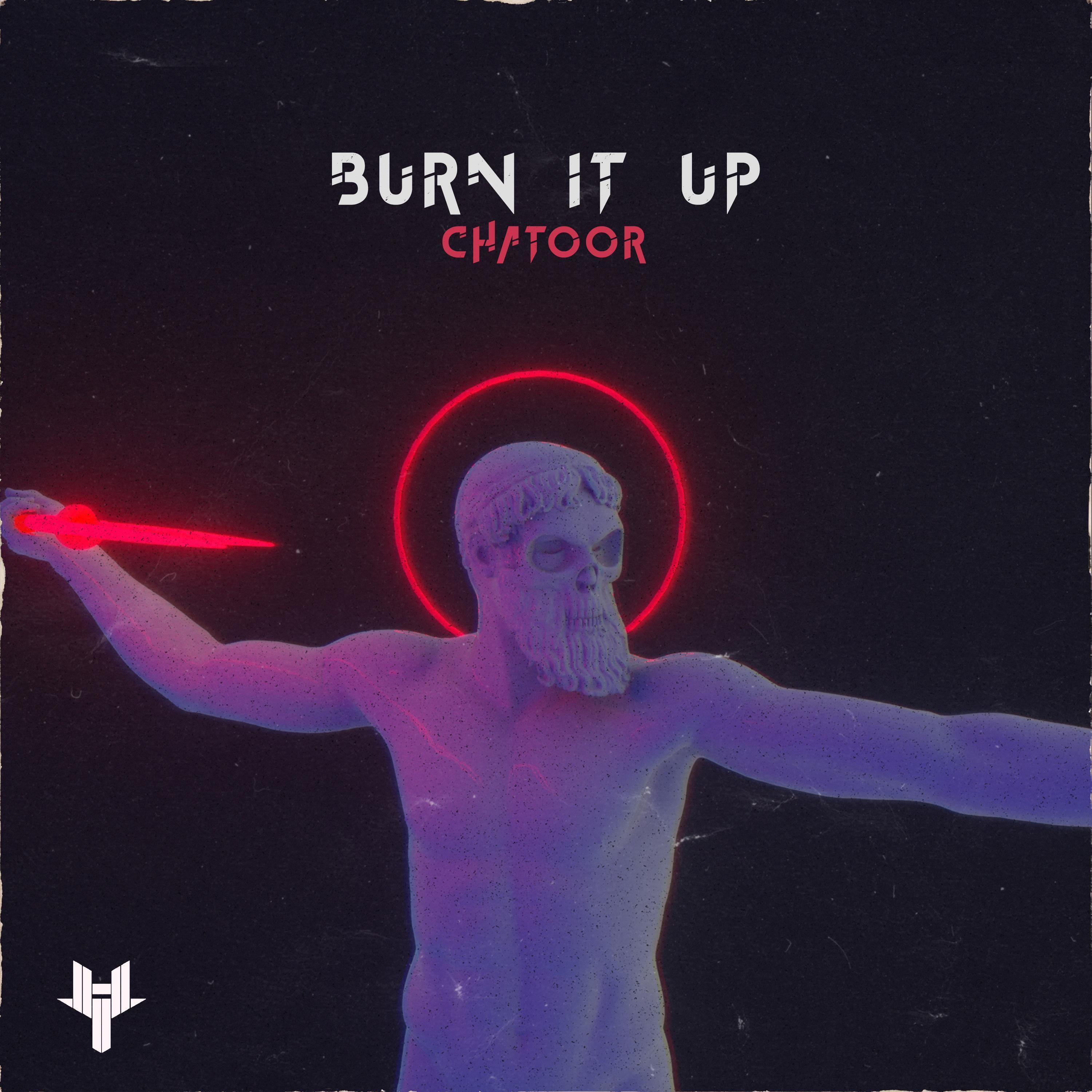 Burn It Up