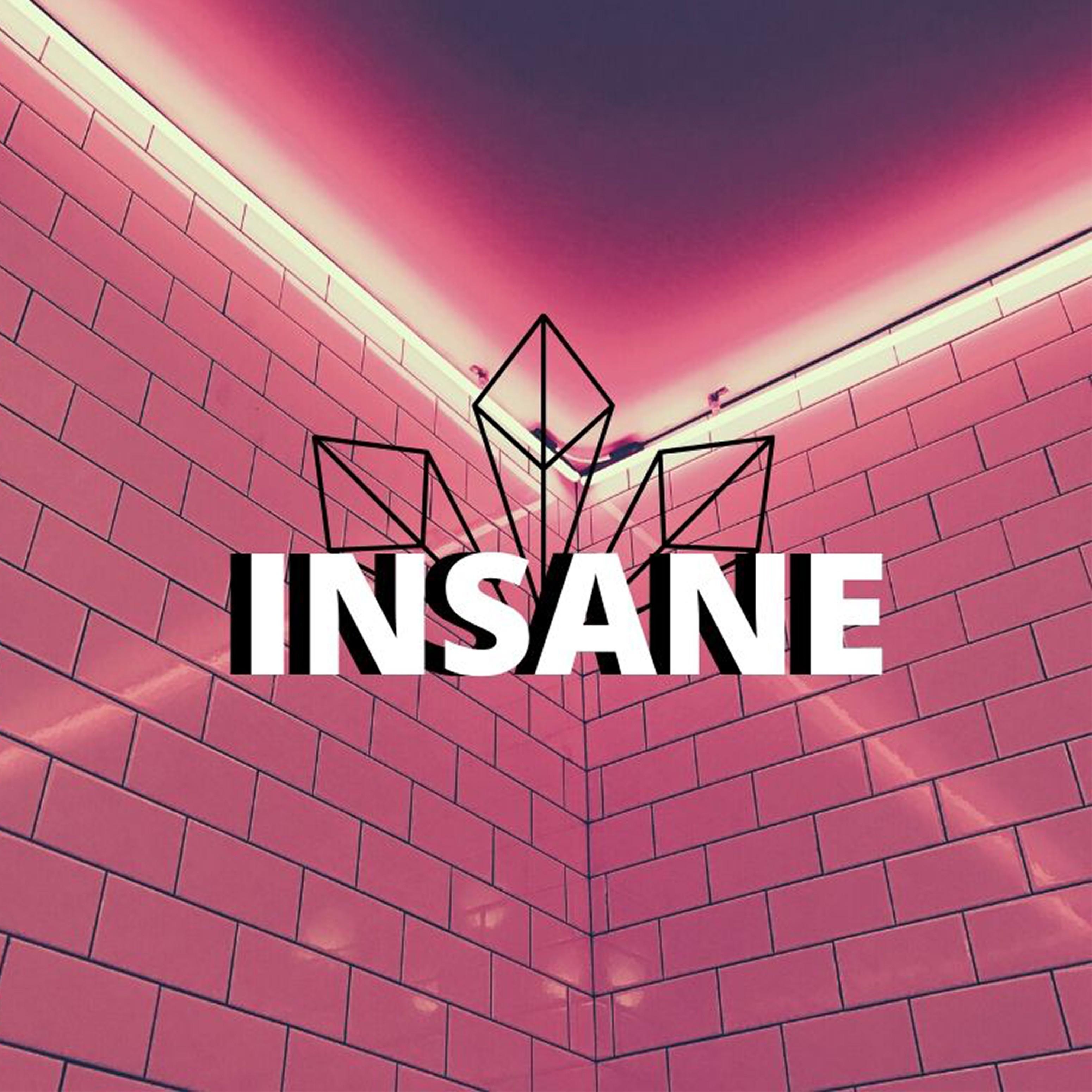 Insane