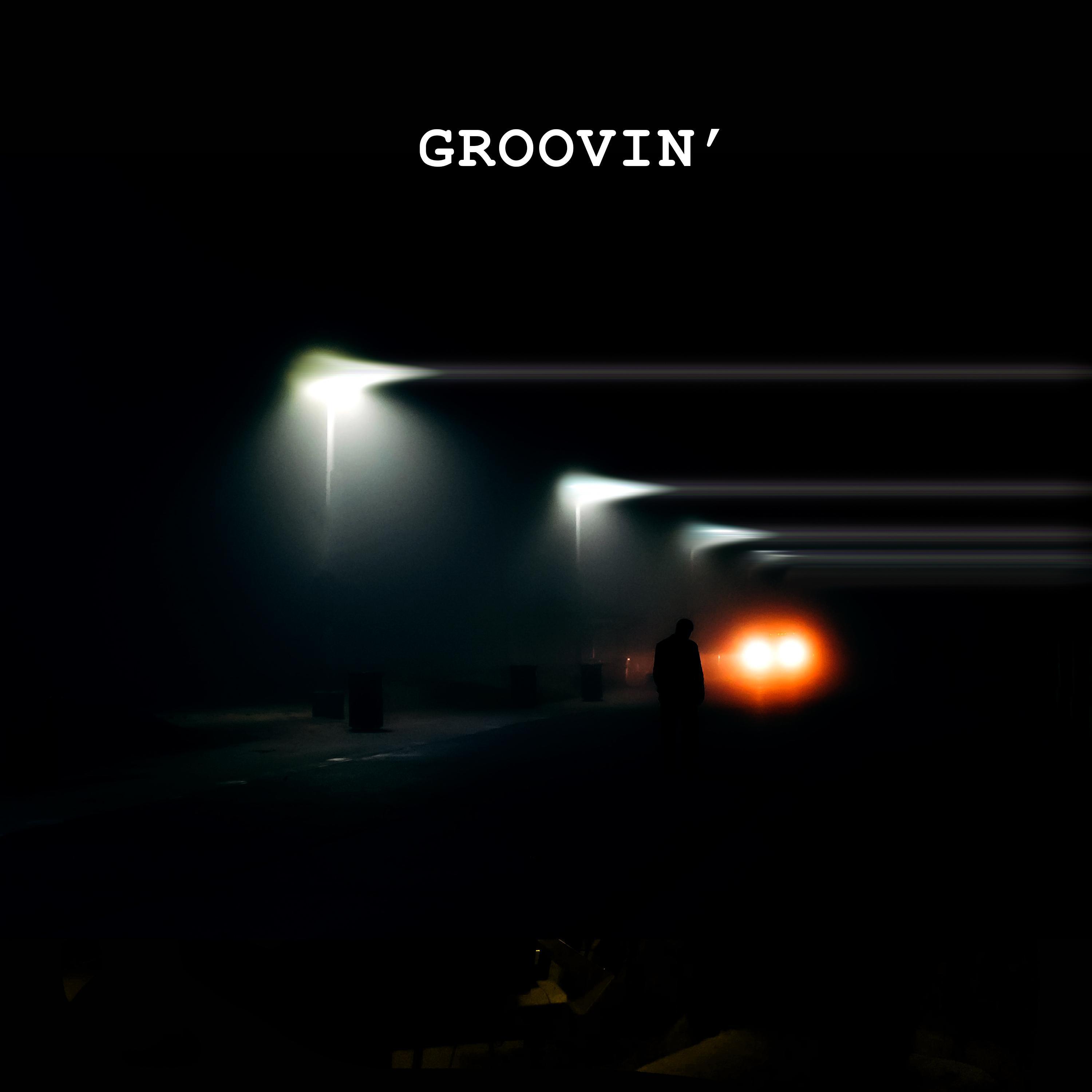 Groovin'