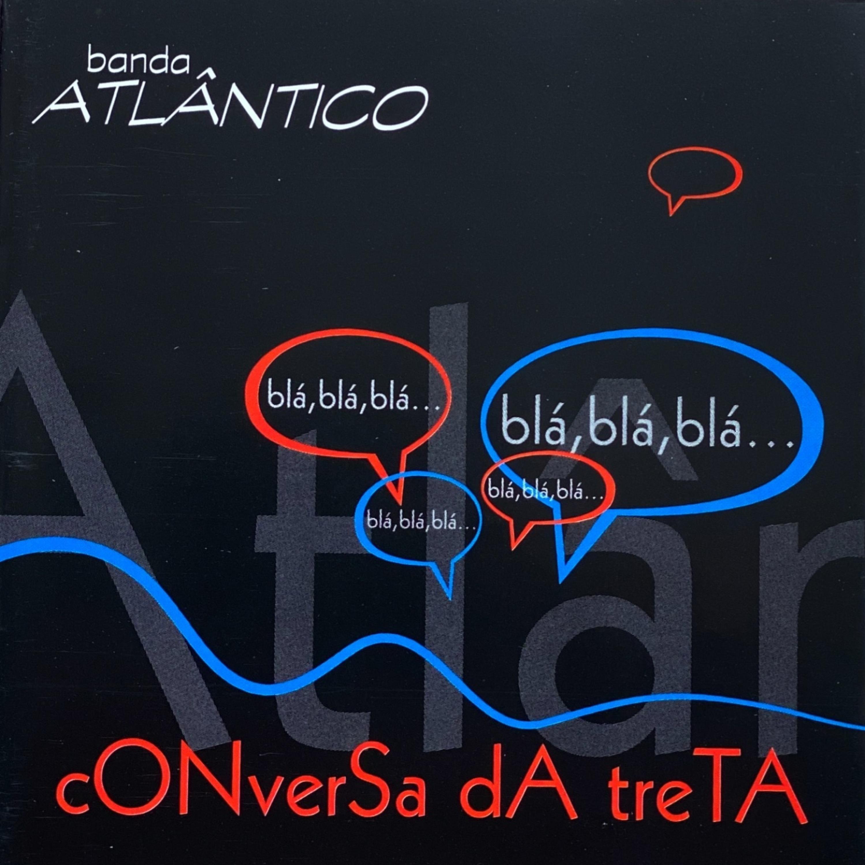 Conversa da Treta Bla