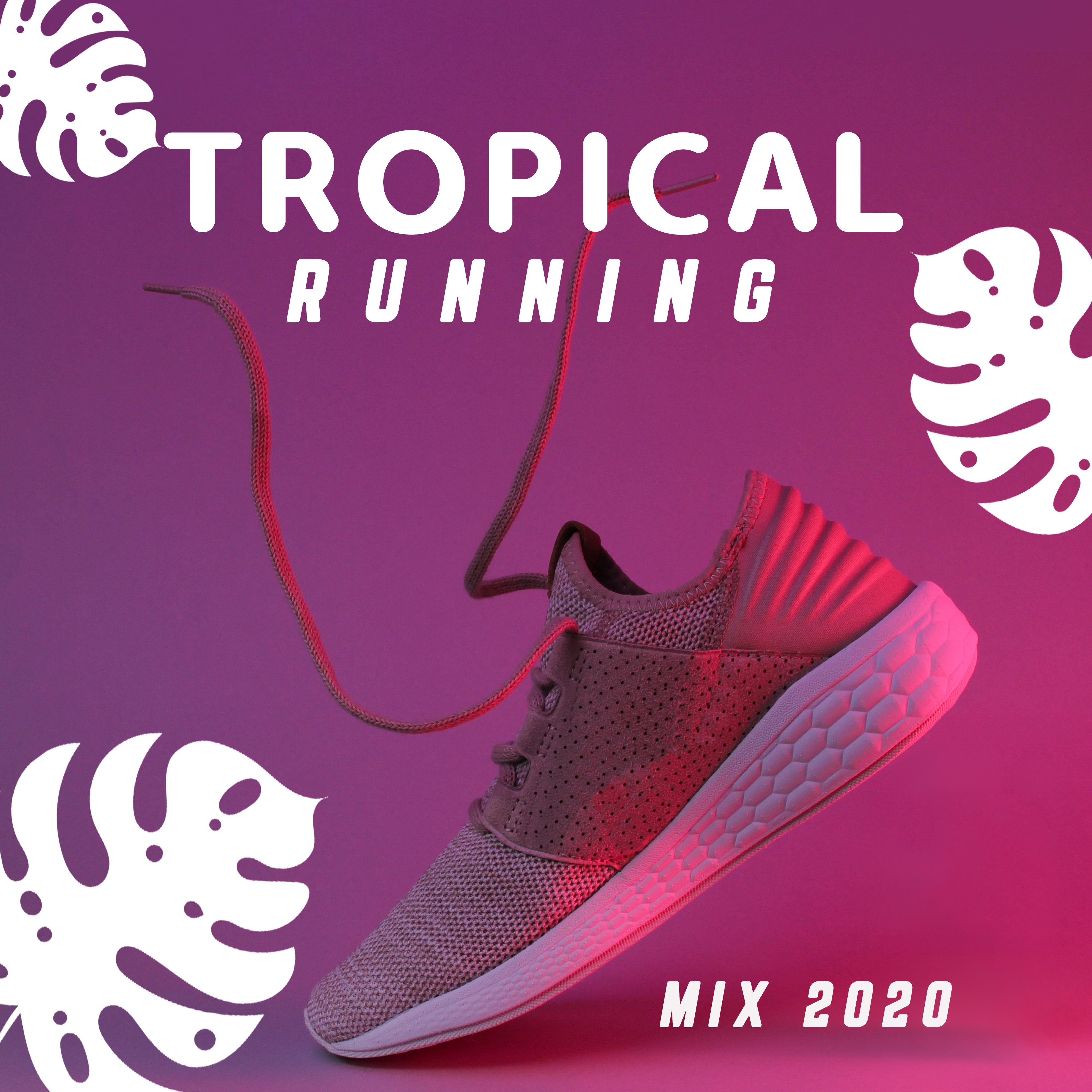 Tropical Running Mix 2020