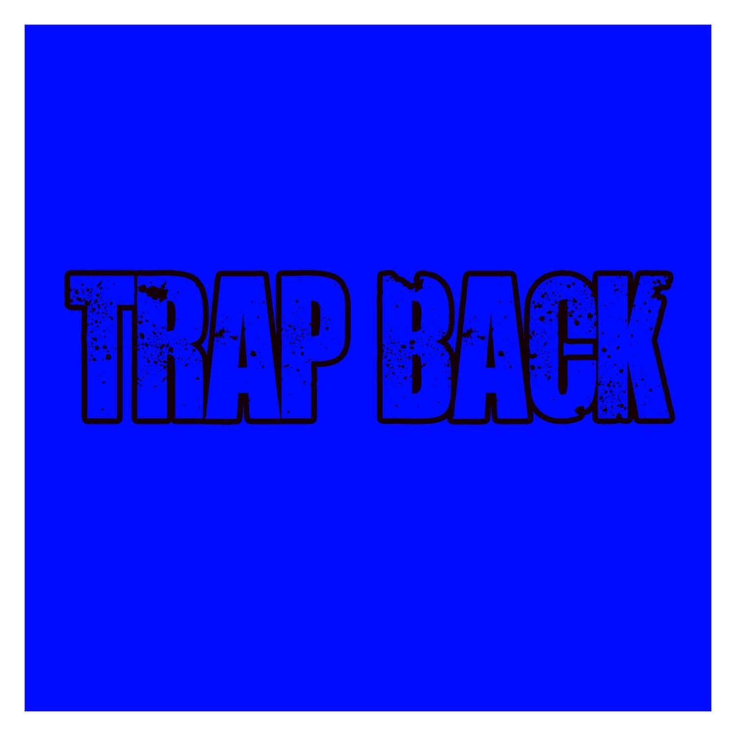 Trap Back