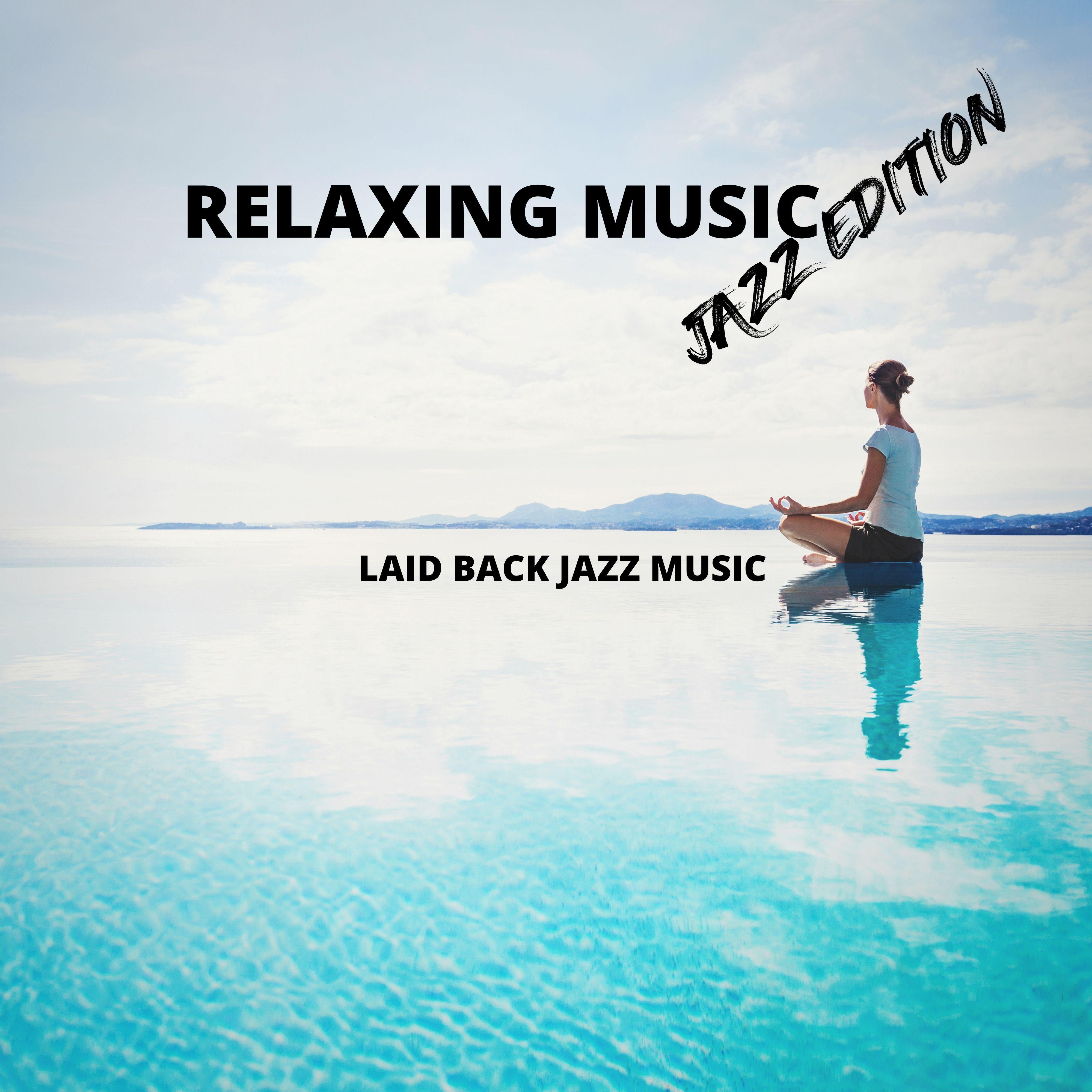 Relaxing Music Jazz Edition
