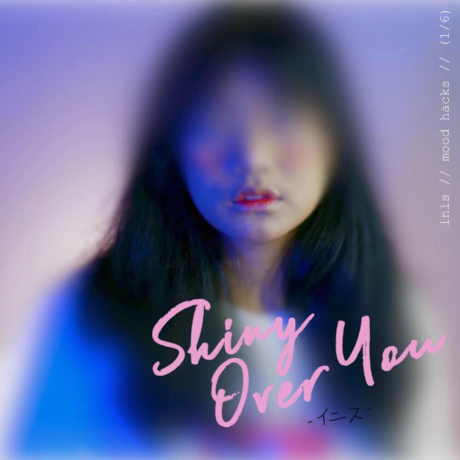 Shiny Over You