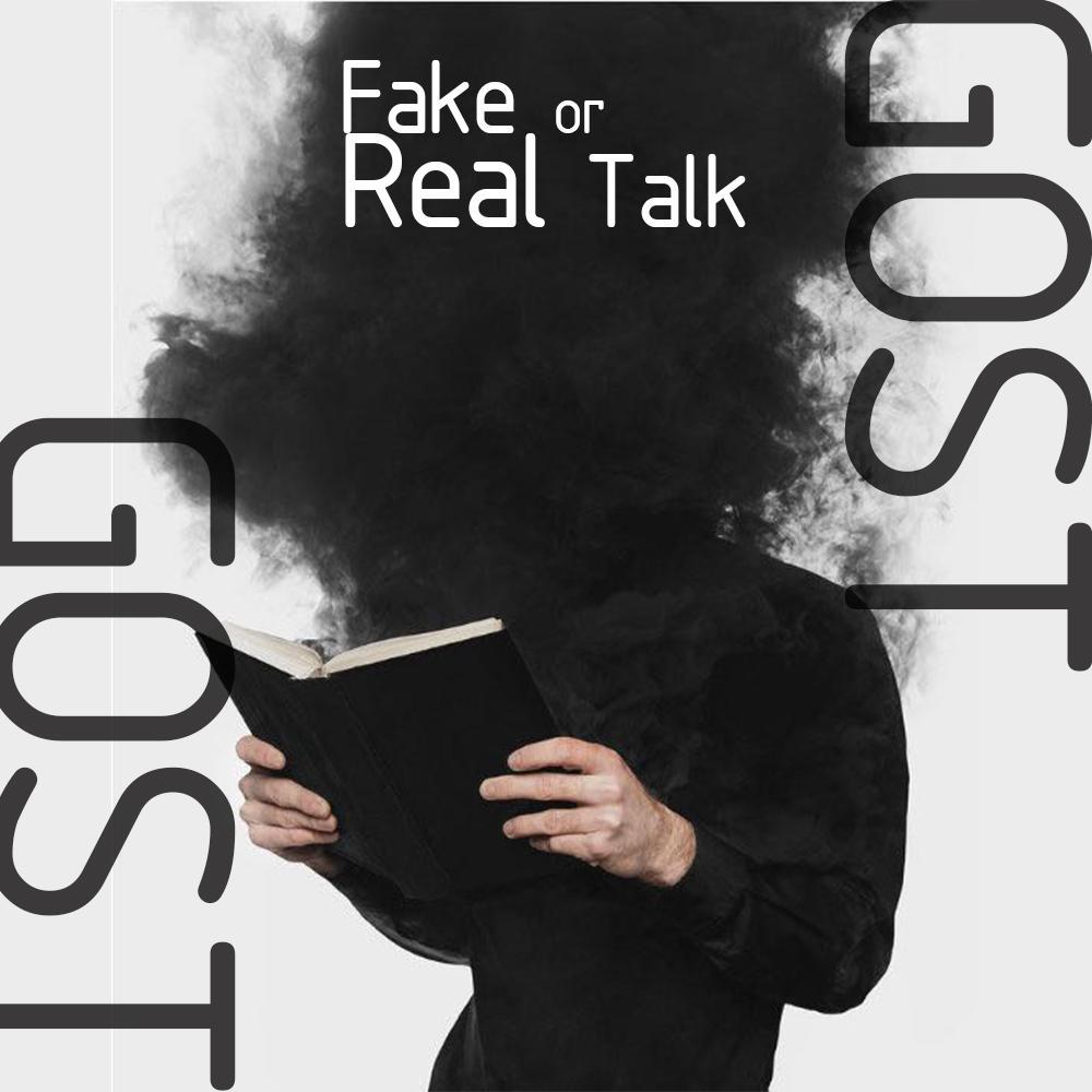 Fake or Real Talk