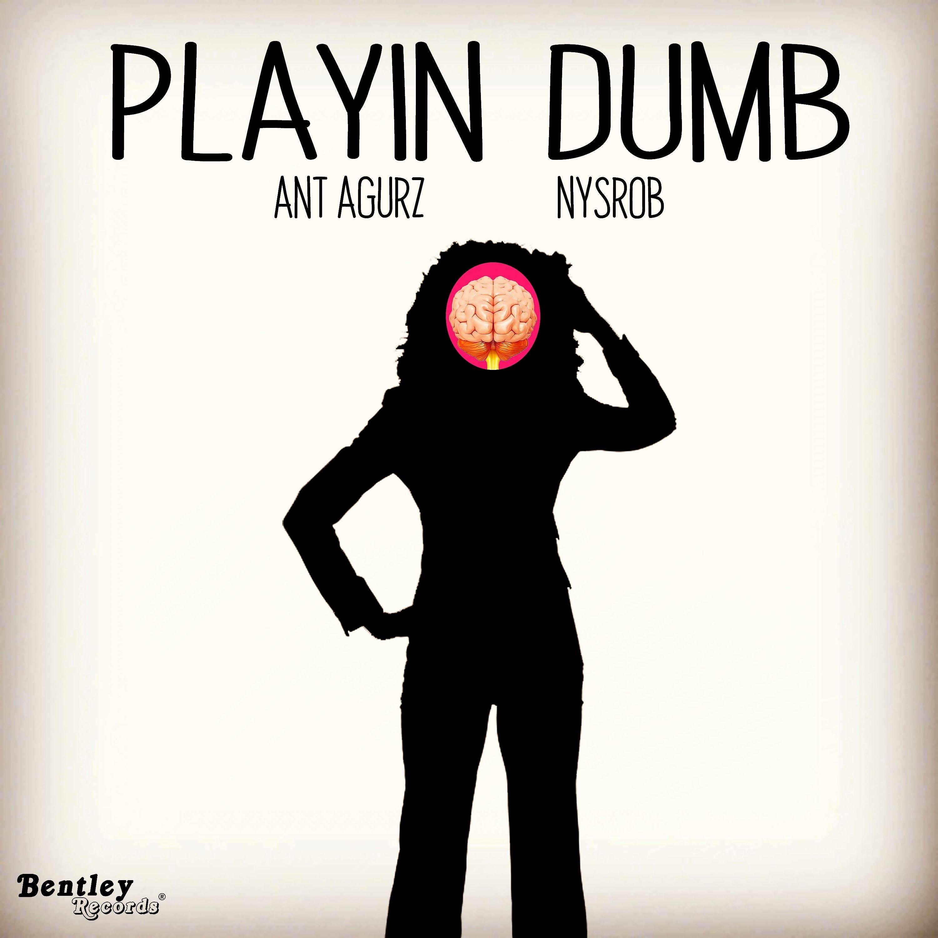 Playin' Dumb