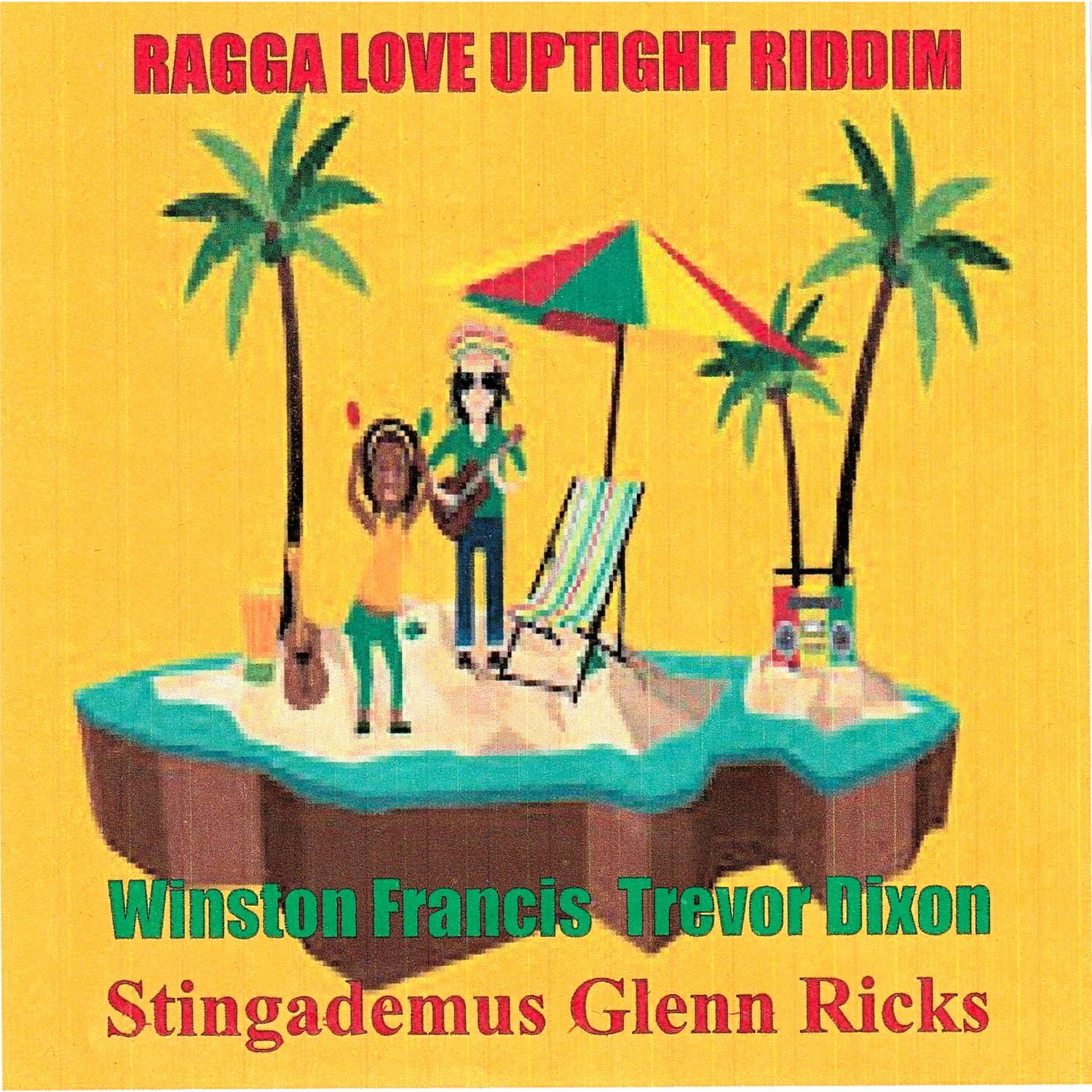 Ragga Love Uptight Riddim