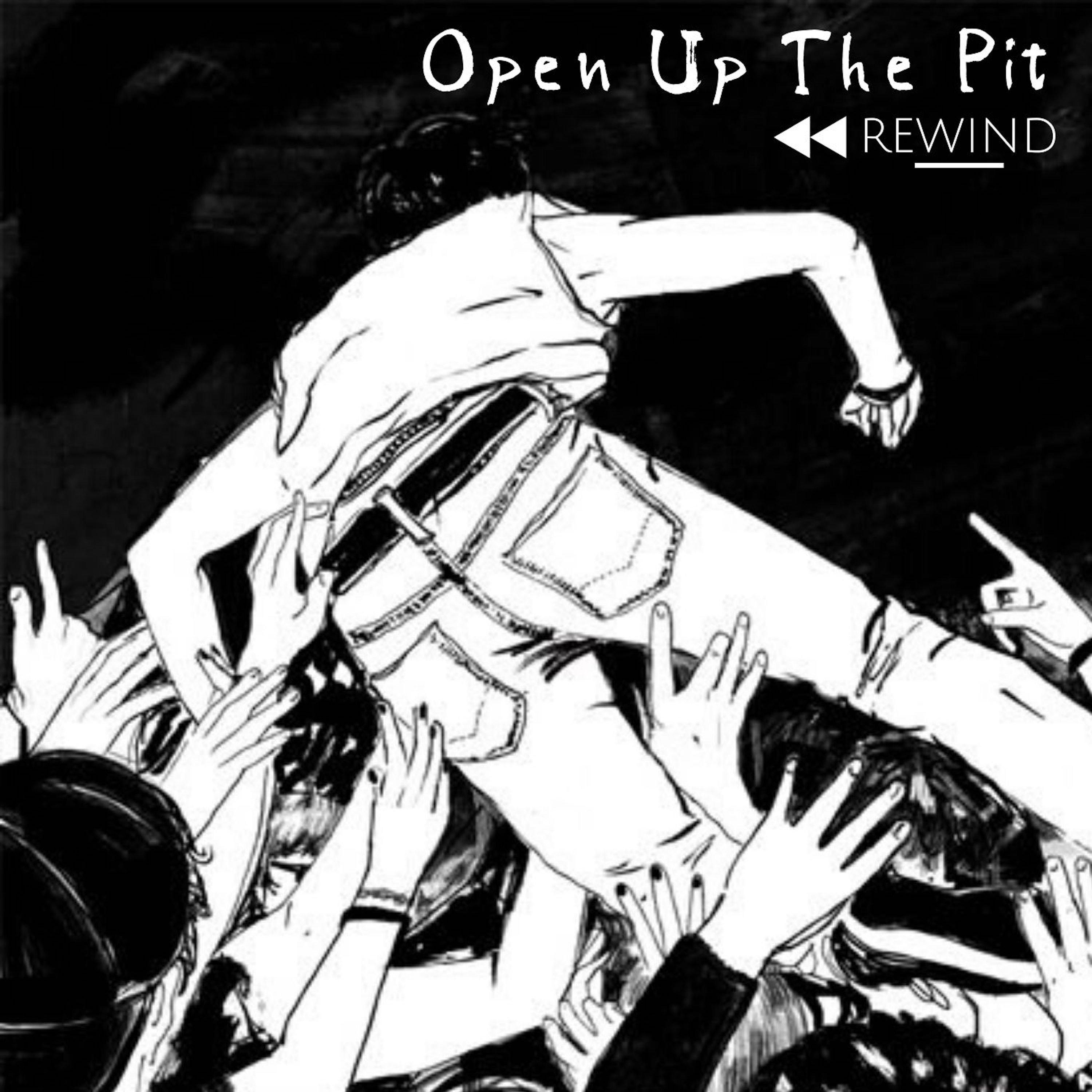 Open Up The Pit