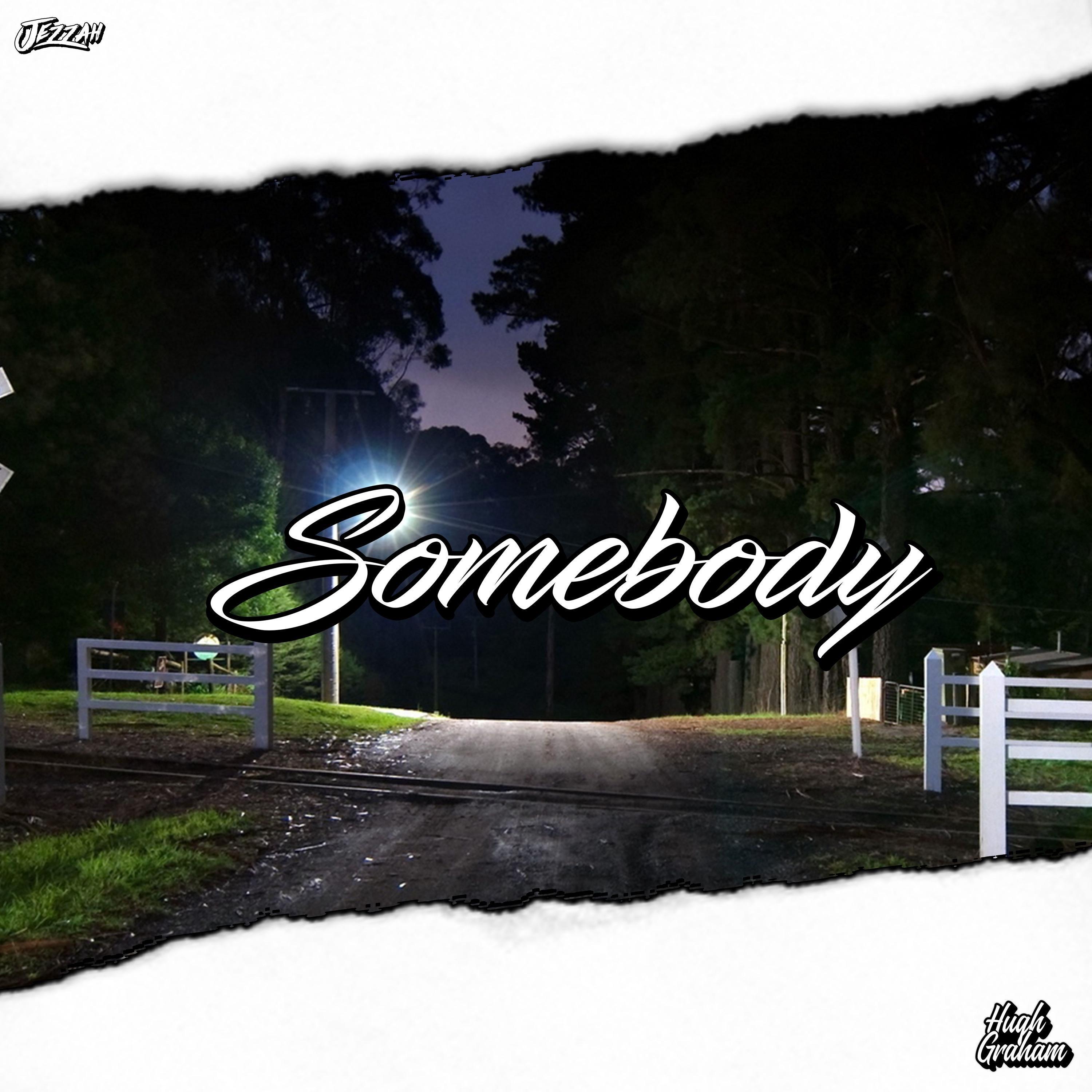 Somebody