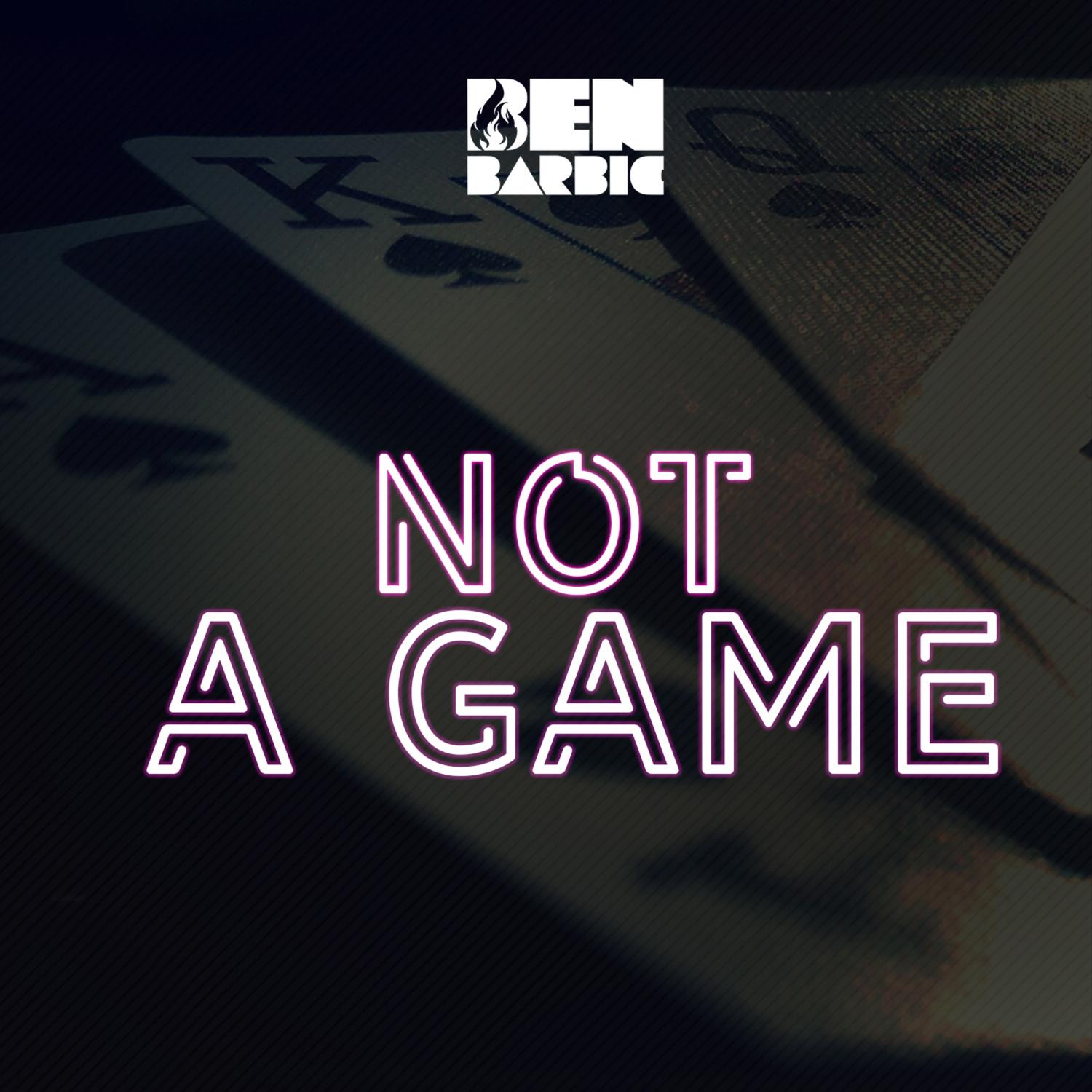 Not a Game