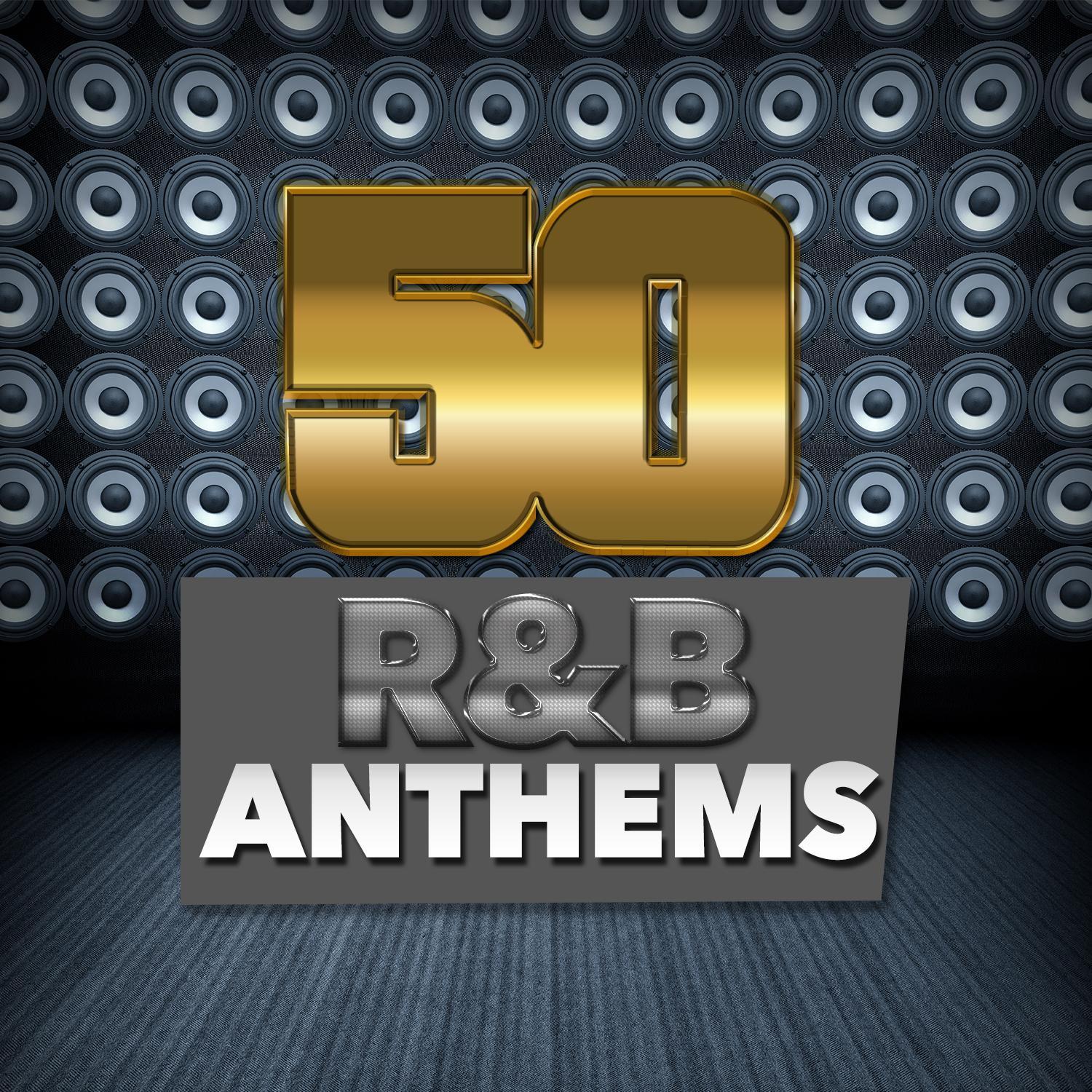 50 R&B Anthems