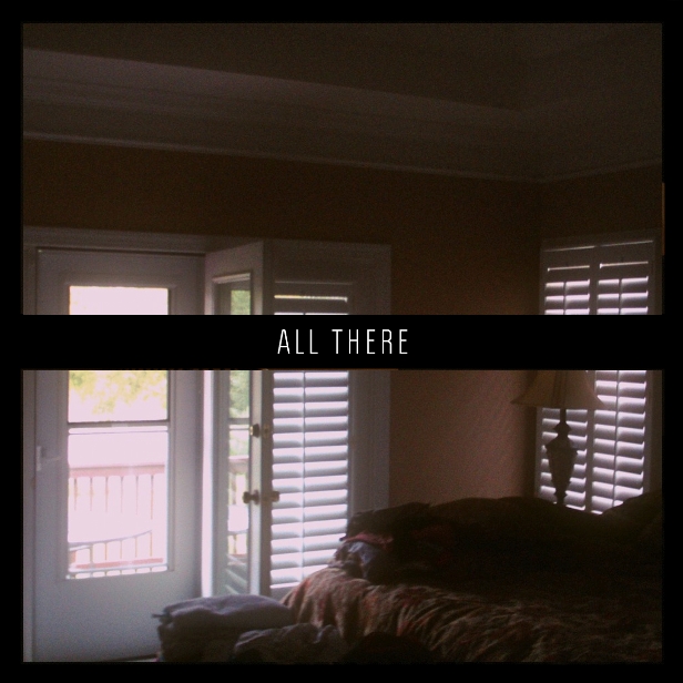 All There (live rehearsal: July 29th, 2013)