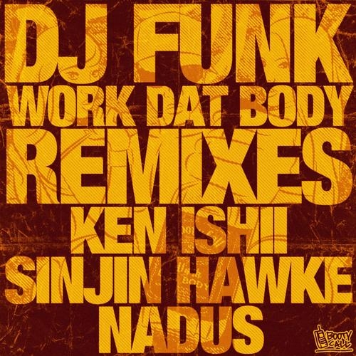 Work Dat Body Remixes