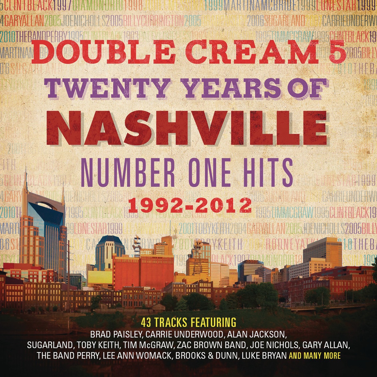 Double Cream 5: 20 Years of Nashville #1's 1992-2012