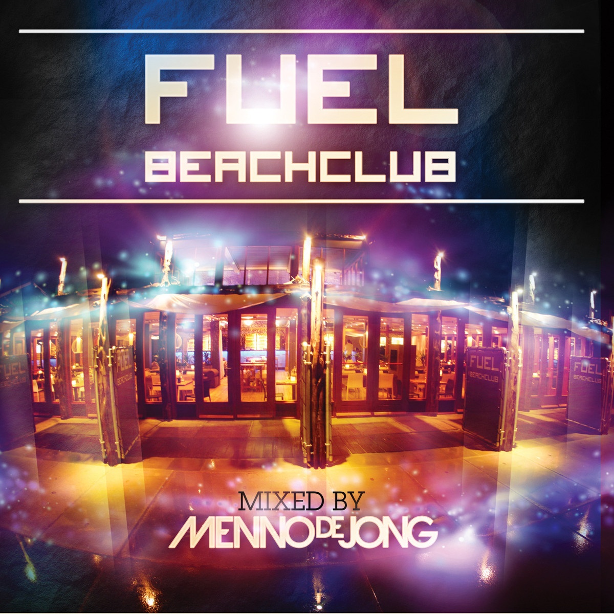 Fuel Beachclub (Mixed by Menno De Jong)