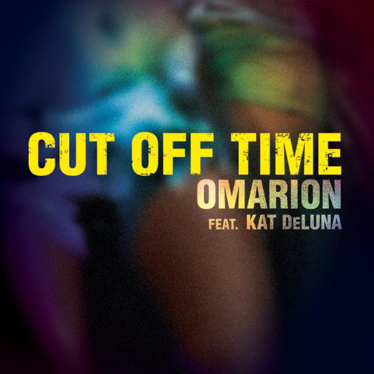 Cut Off Time (feat. Kat DeLuna)