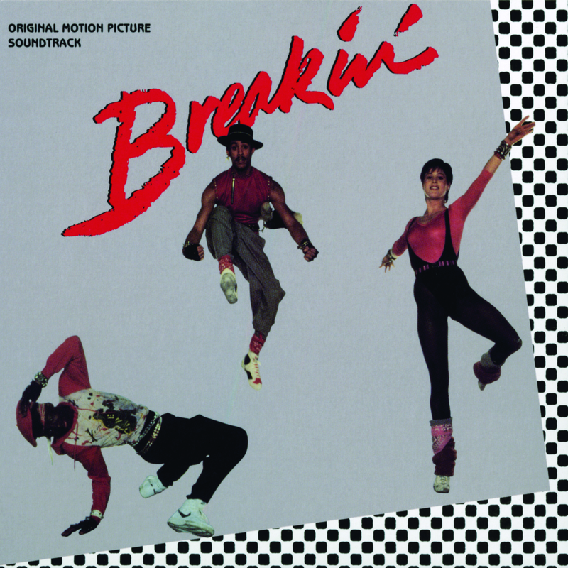 Breakin' (Original Motion Picture Soundtrack)