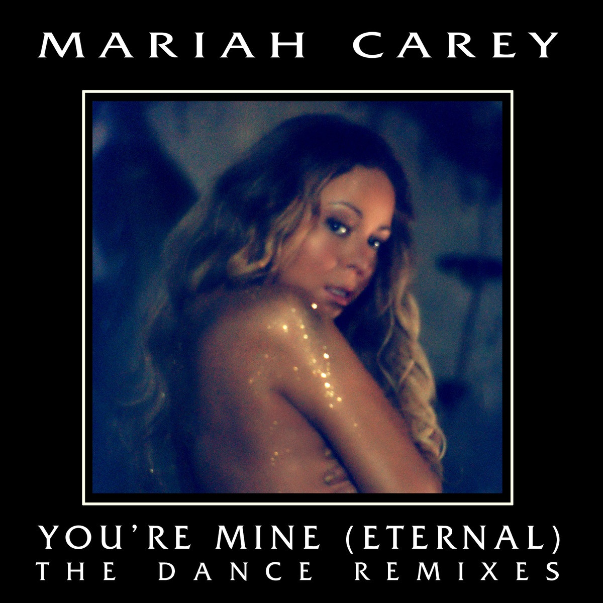 You're Mine (Eternal) [Remix]