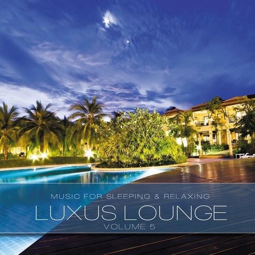 Luxus Lounge, Vol. 5