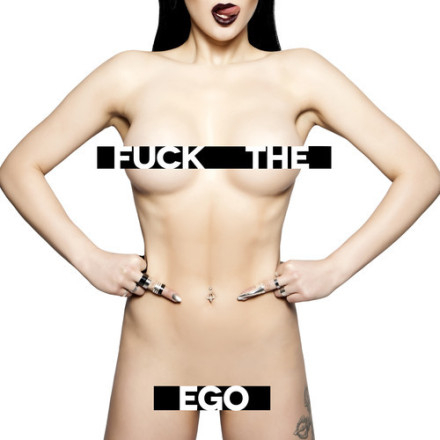 Fuck the Ego