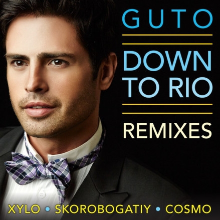 Down to Rio (Radio) [Cosmo & Skorobogatiy vs. Guto]