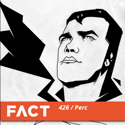 FACT mix 426: Perc