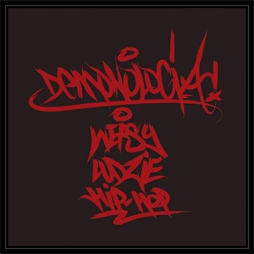 Demonologia 1 / Wersy, Ludzie, Hip-Hop