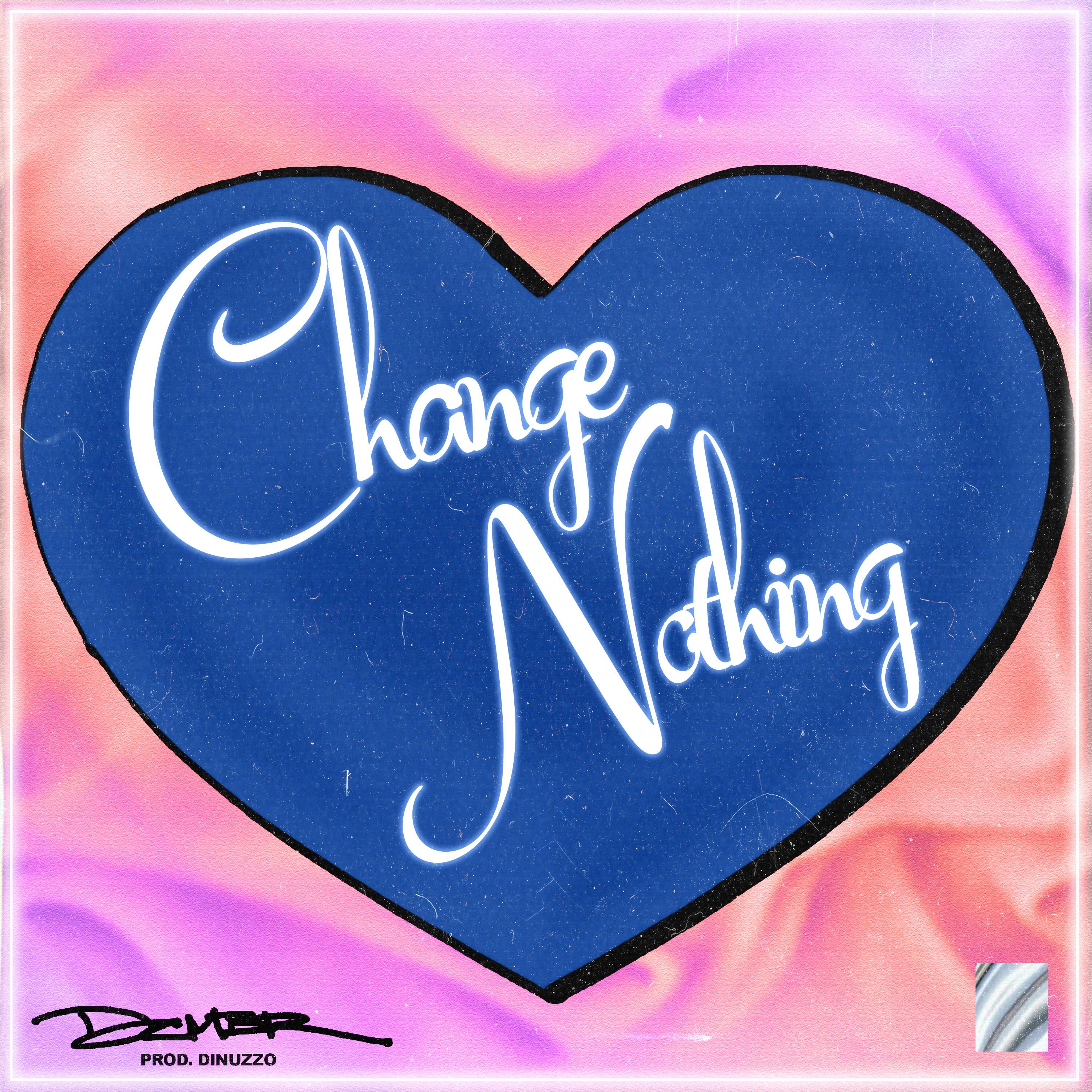 Change Nothing