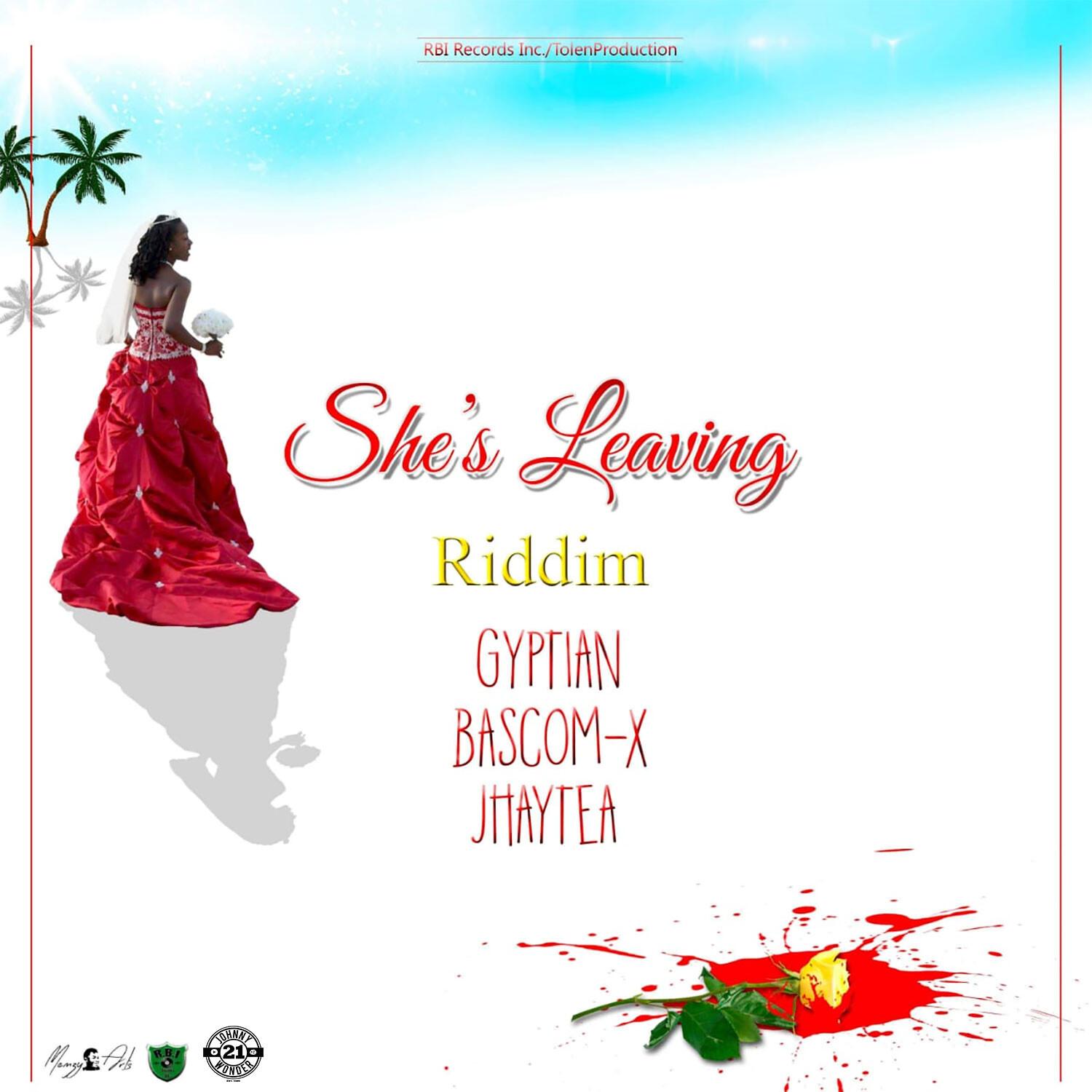 She's Leaving Riddim