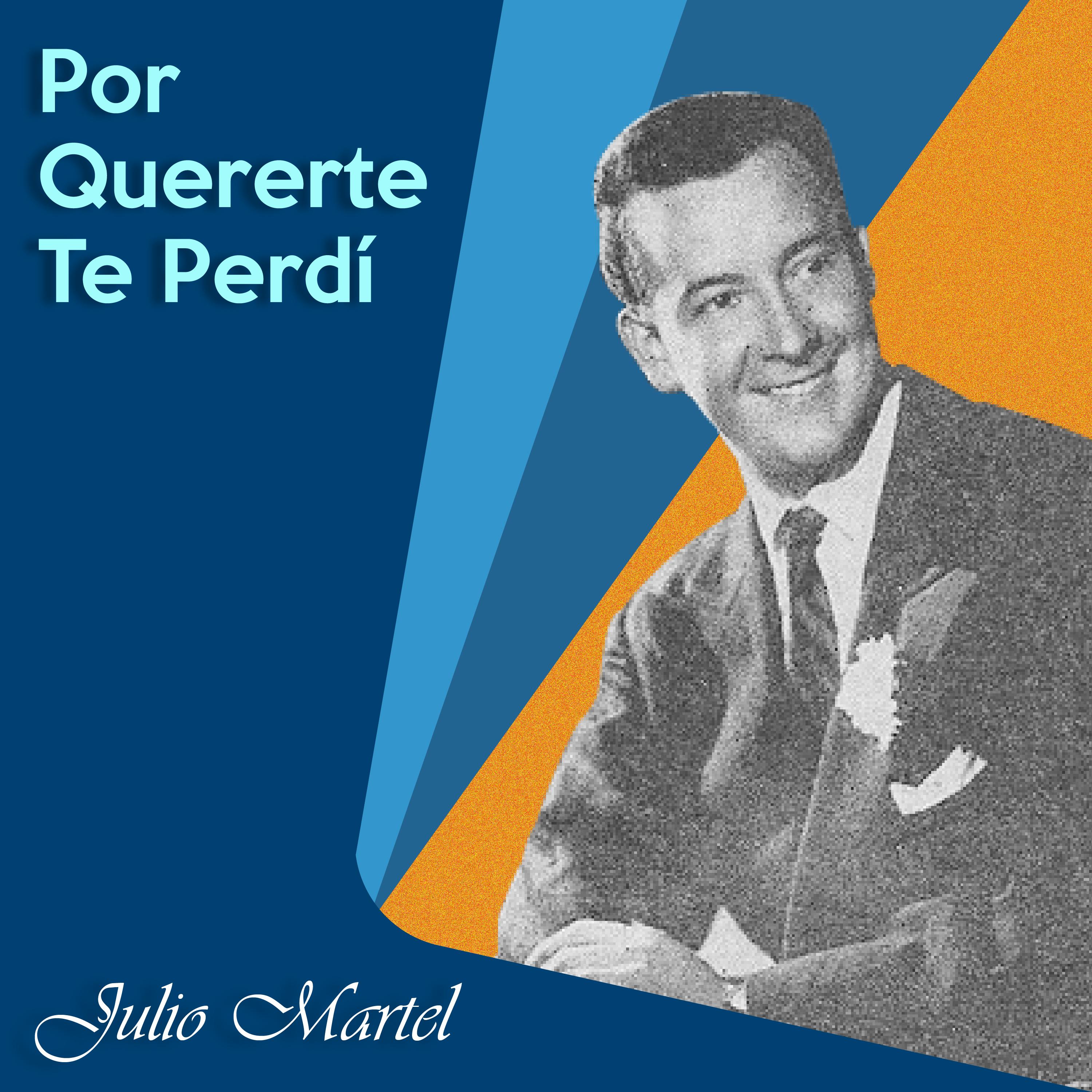Por Quererte Te Perdi