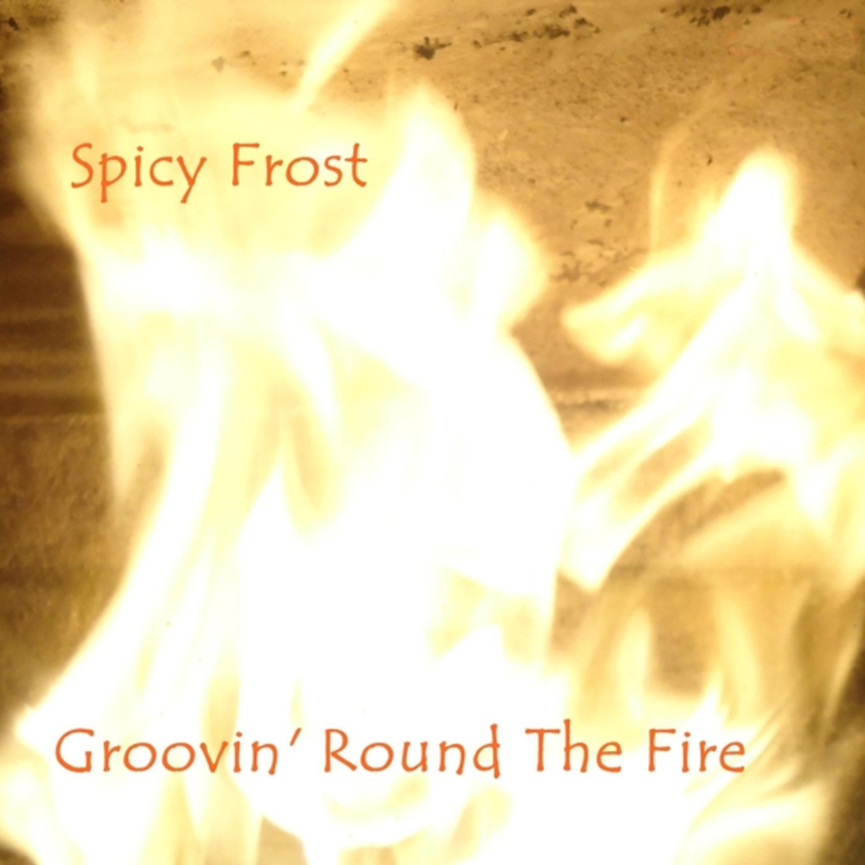 Groovin Round the Fire