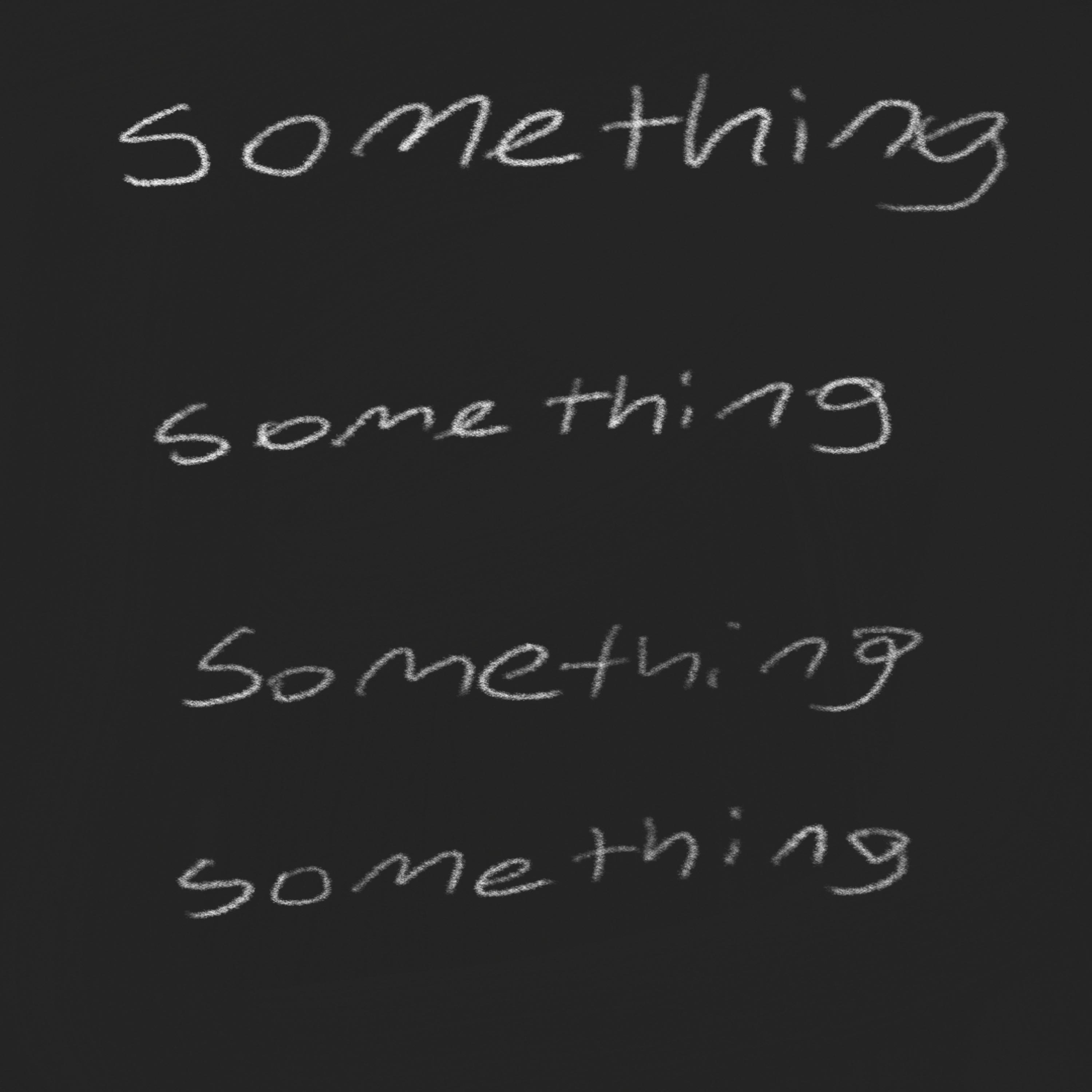 something something