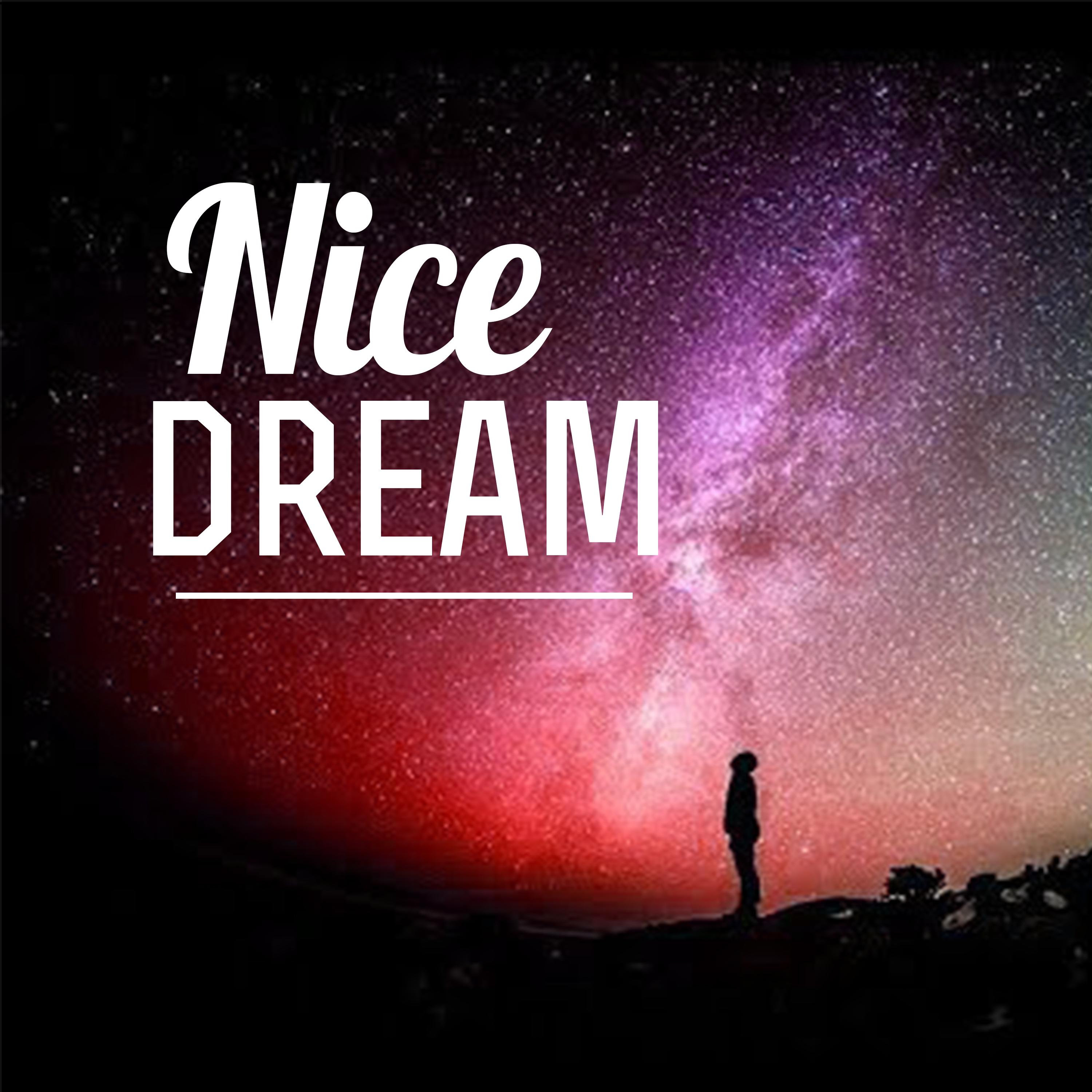 Nice Dream Every Night