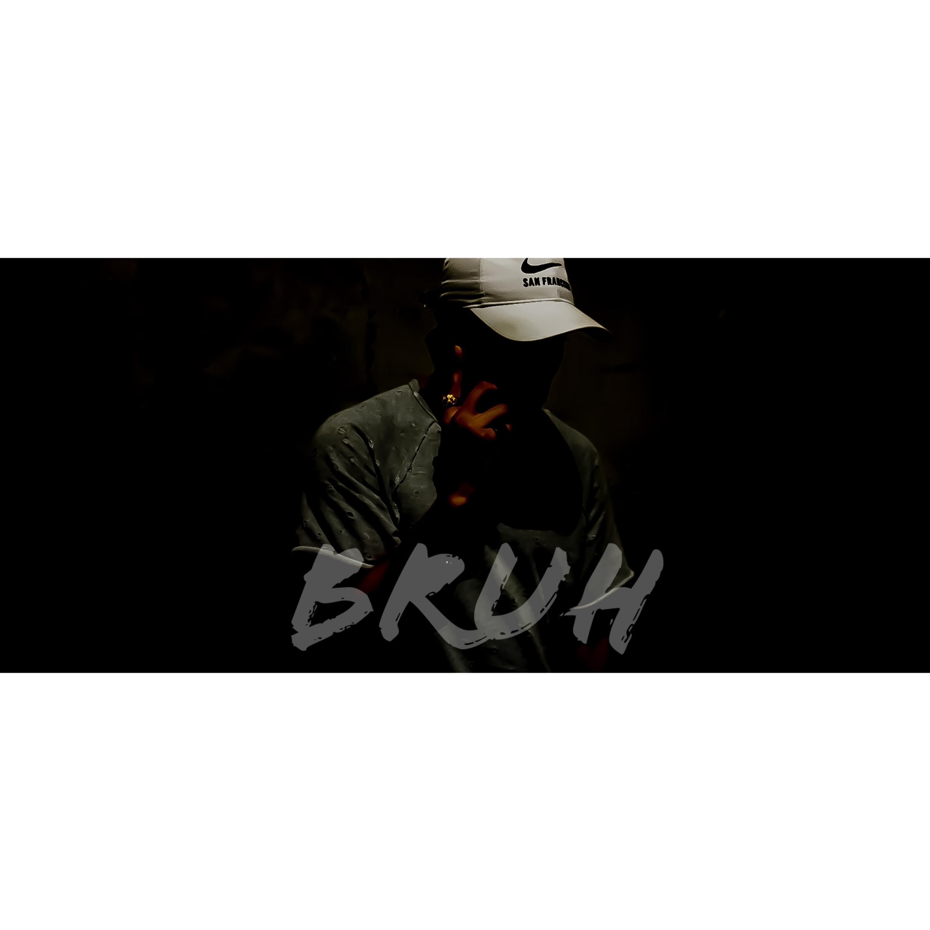 Bruh