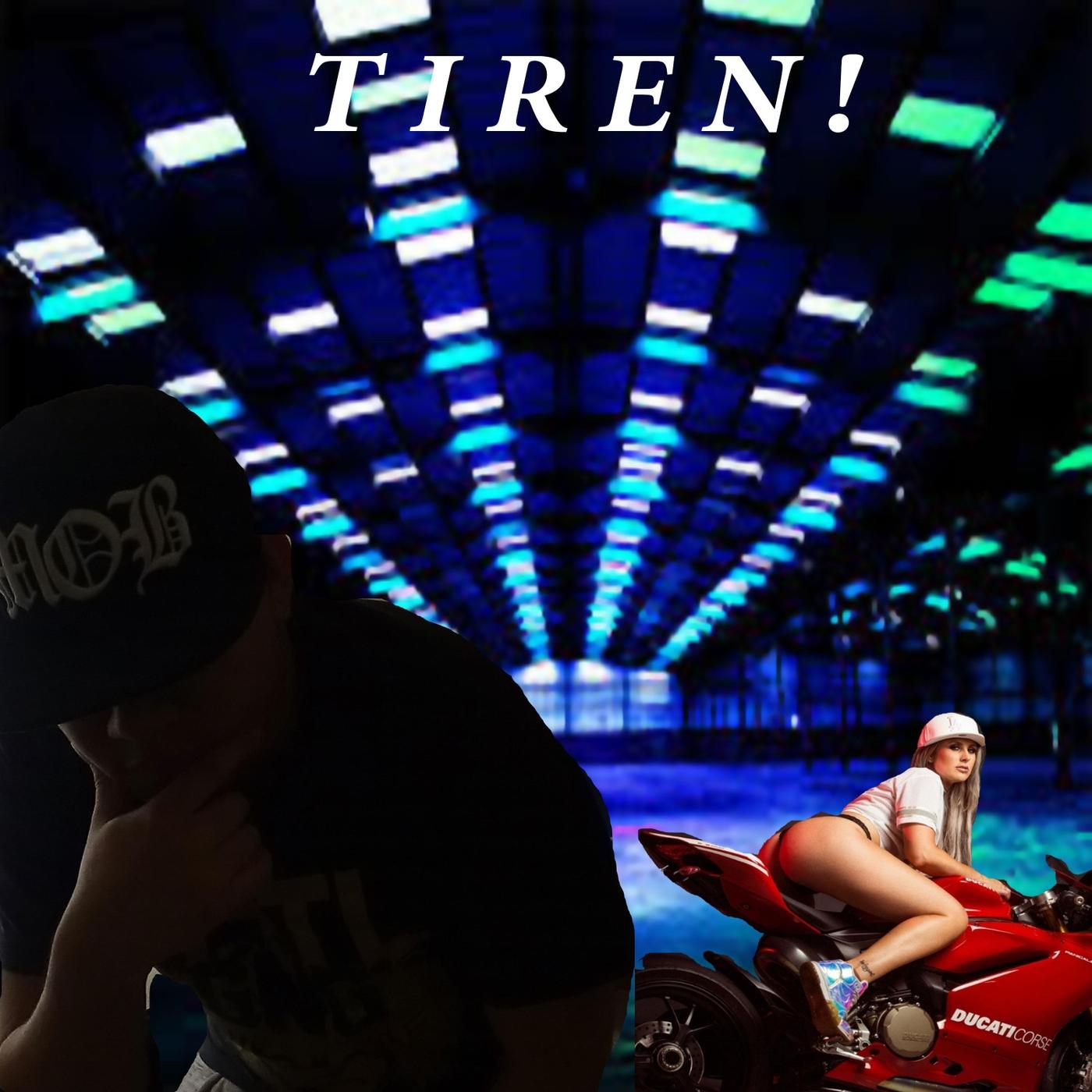 Tiren!
