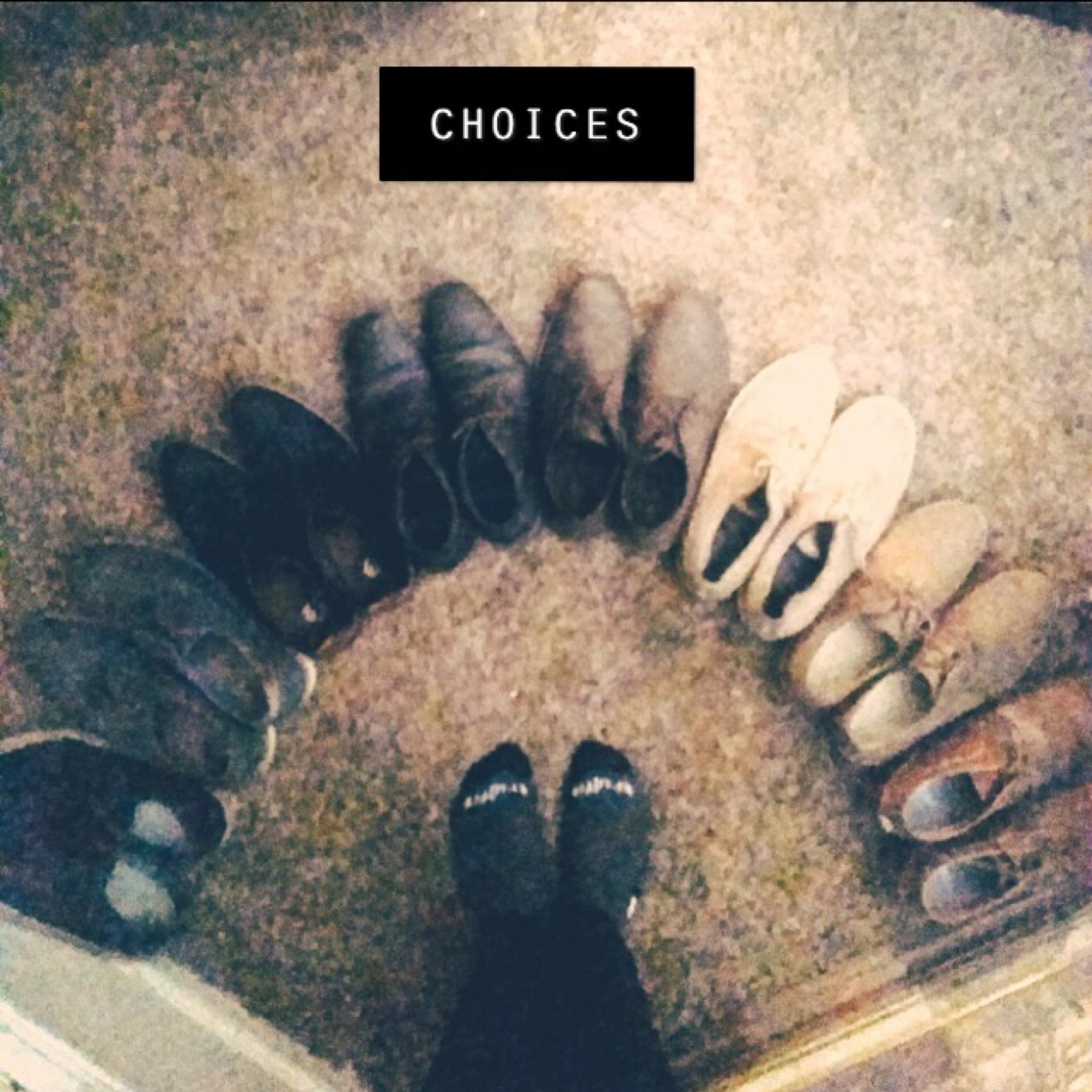 Choices