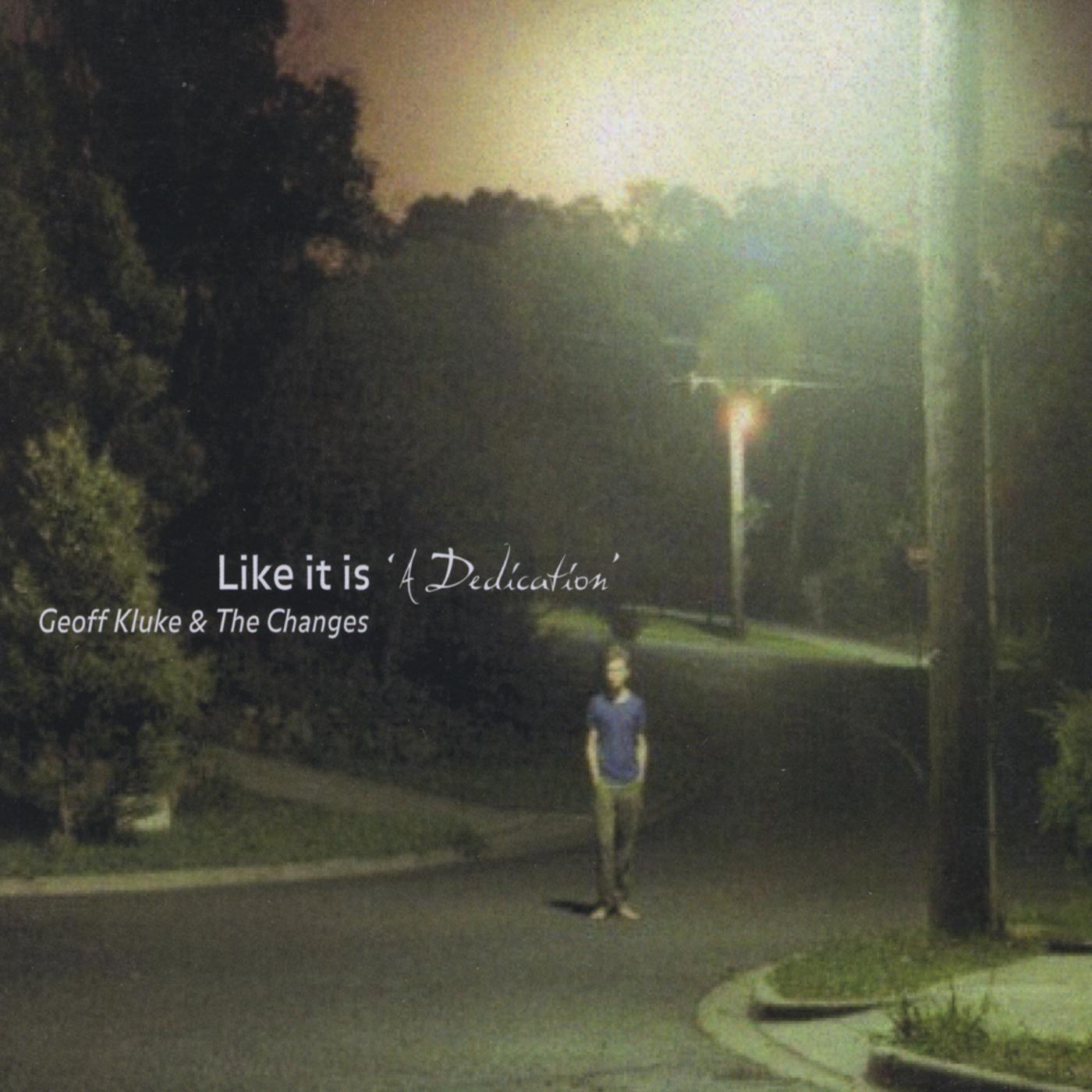 Like It Is - 'A Dedication'