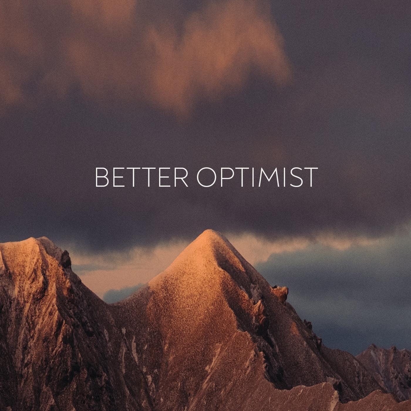 Better Optimist