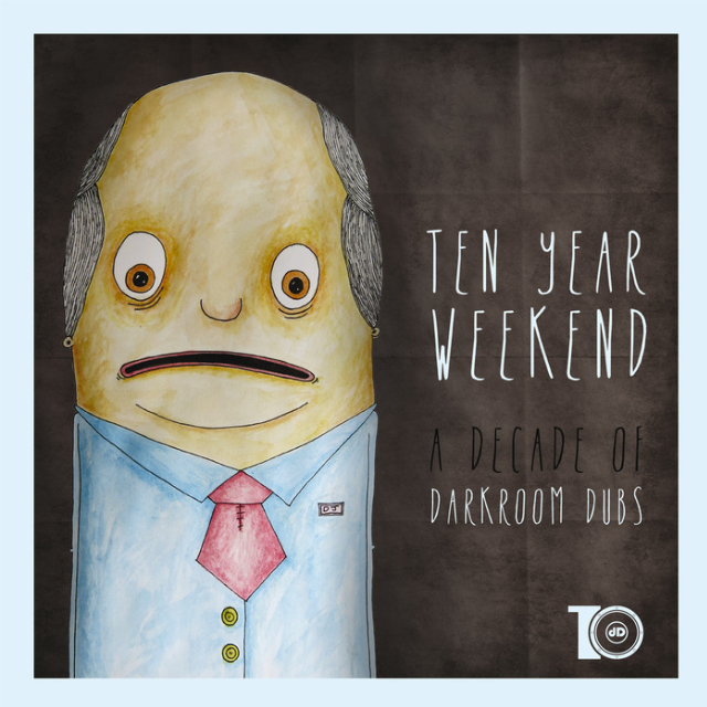Ten Year Weekend: A Decade of Darkroom Dubs