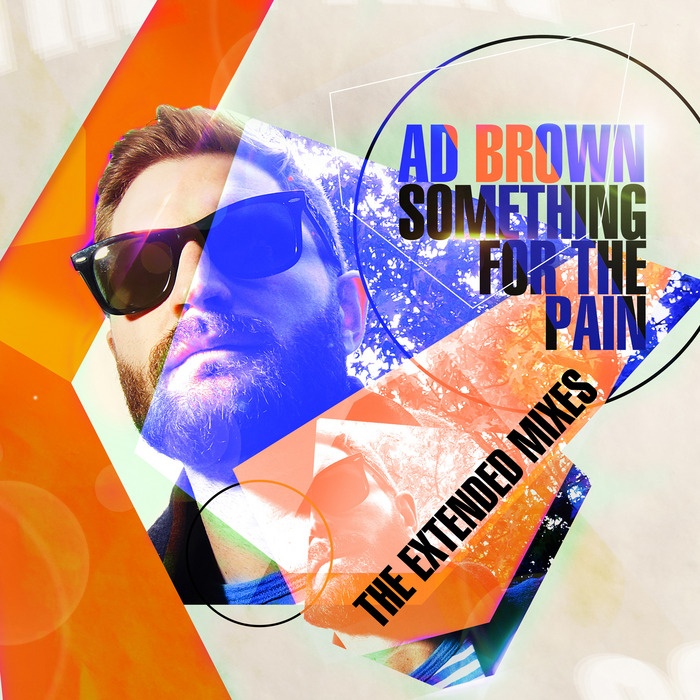 Something For The Pain (Extended Mix)