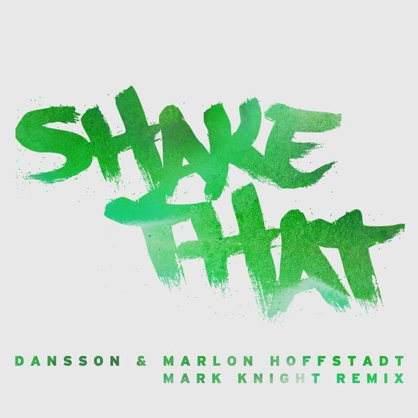 Shake That (Mark Knight Remix)